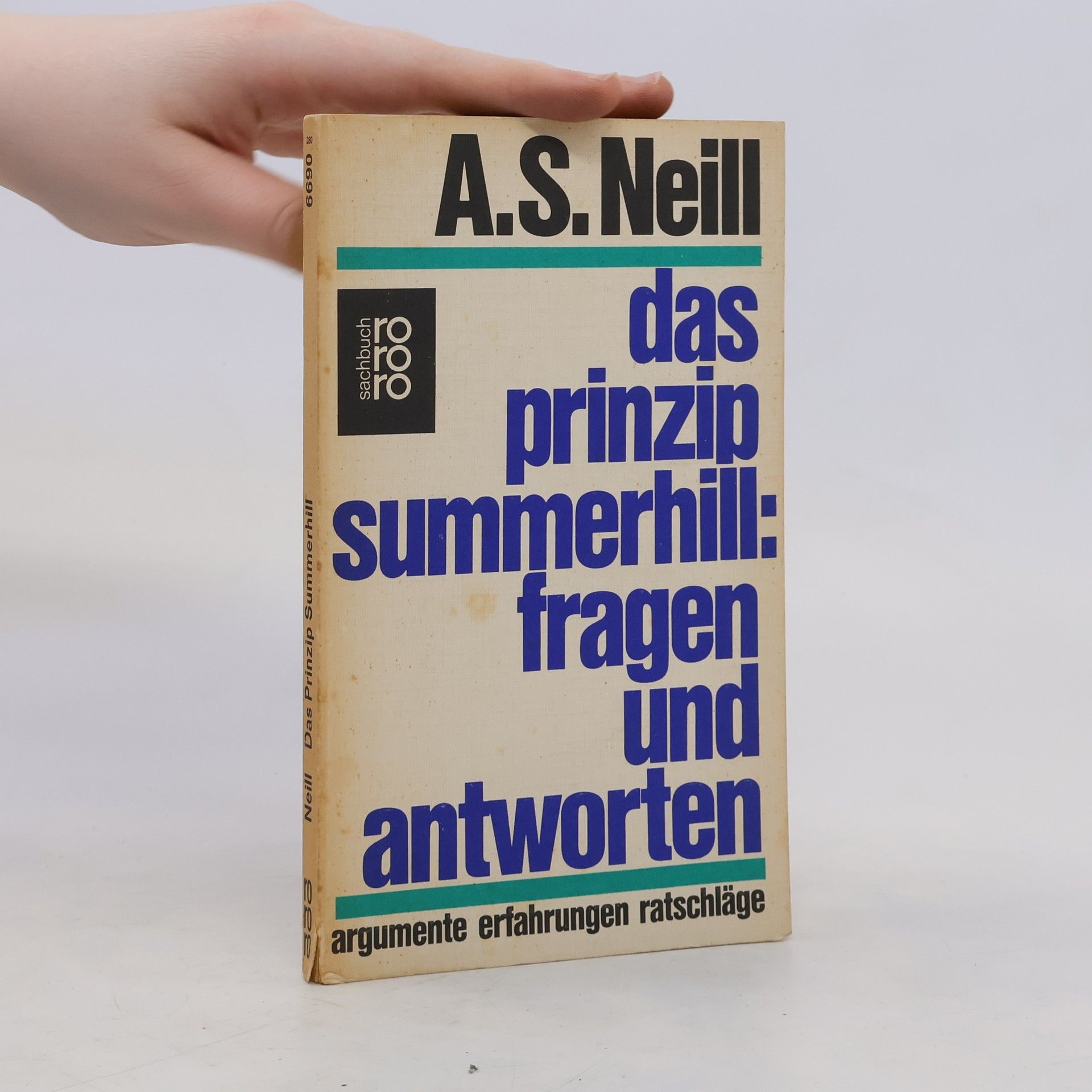 Alexander Sutherland Neill Das Prinzip Summerhill, Fragen und Antworten