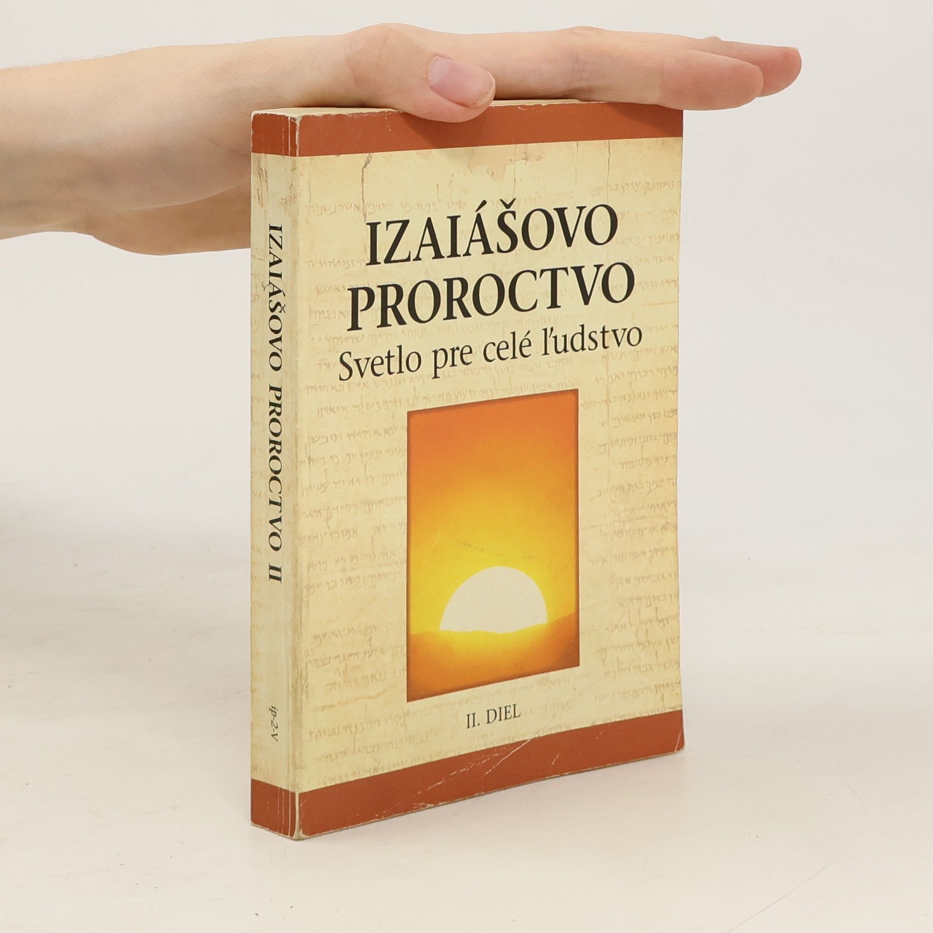 kolektiv Izaiášovo proroctvo: Svetlo pre celé l'udstvo, 2. diel
