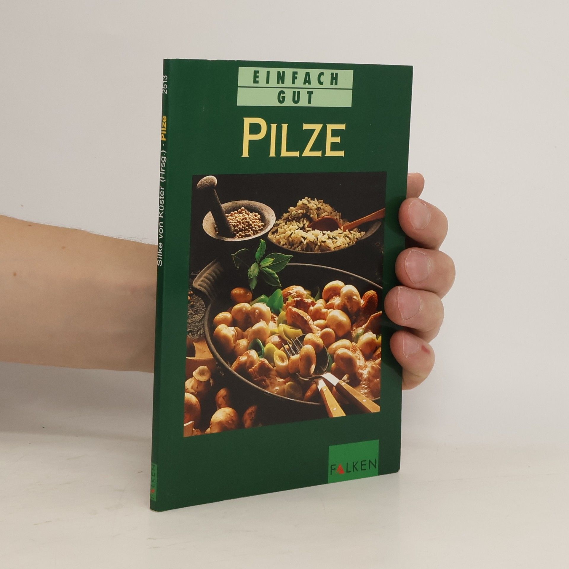 Silke von Küster Pilze. Einfach gut.
