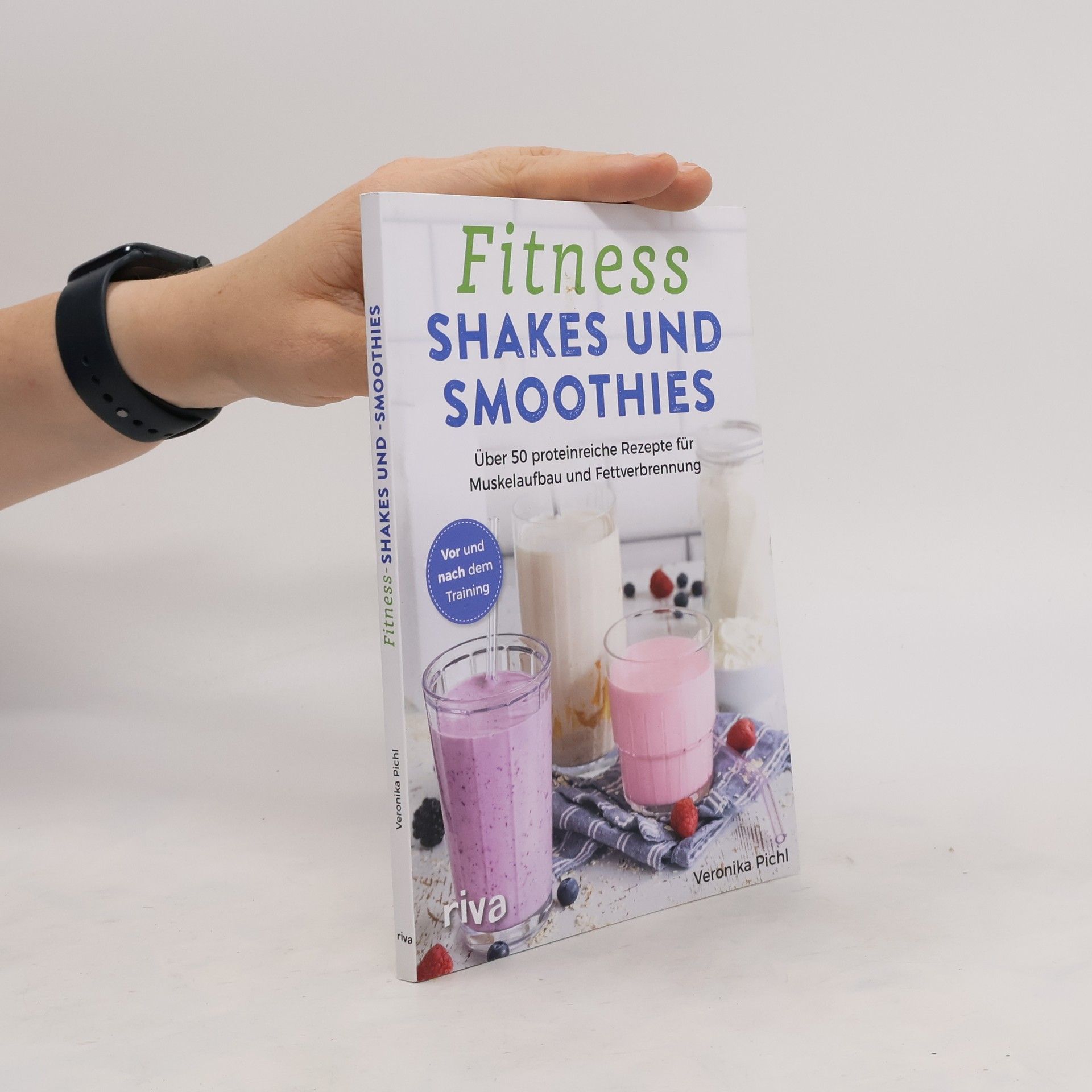 Veronika Pichl Fitness-Shakes und -Smoothies