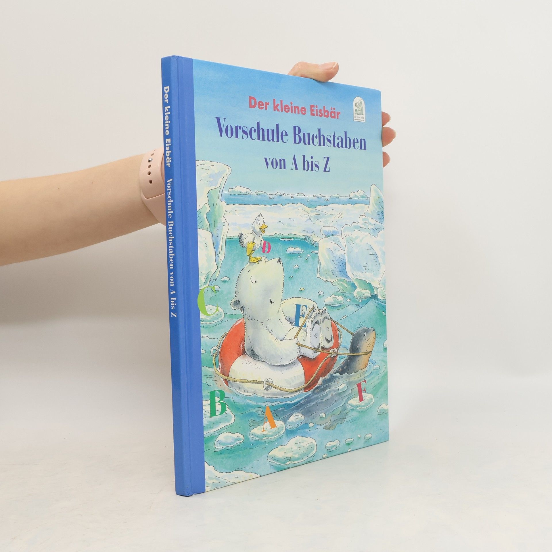 Lena Steinfeld Der kleine Eisbär - Vorschule Buchstaben von A bis Z