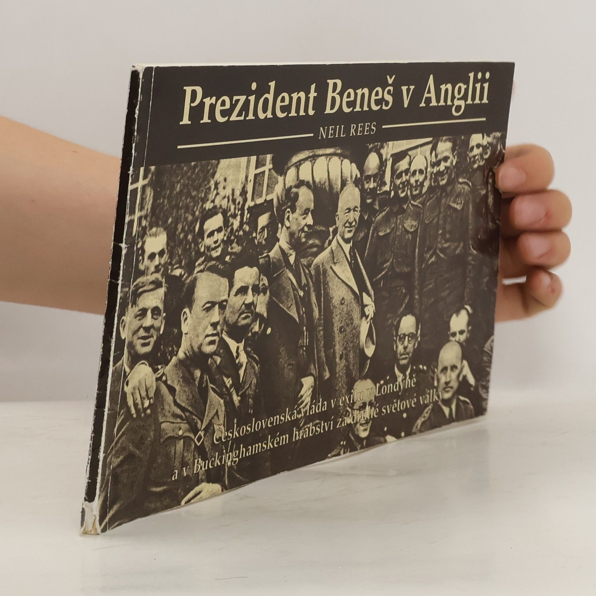 Neil Rees Prezident Beneš v Anglii