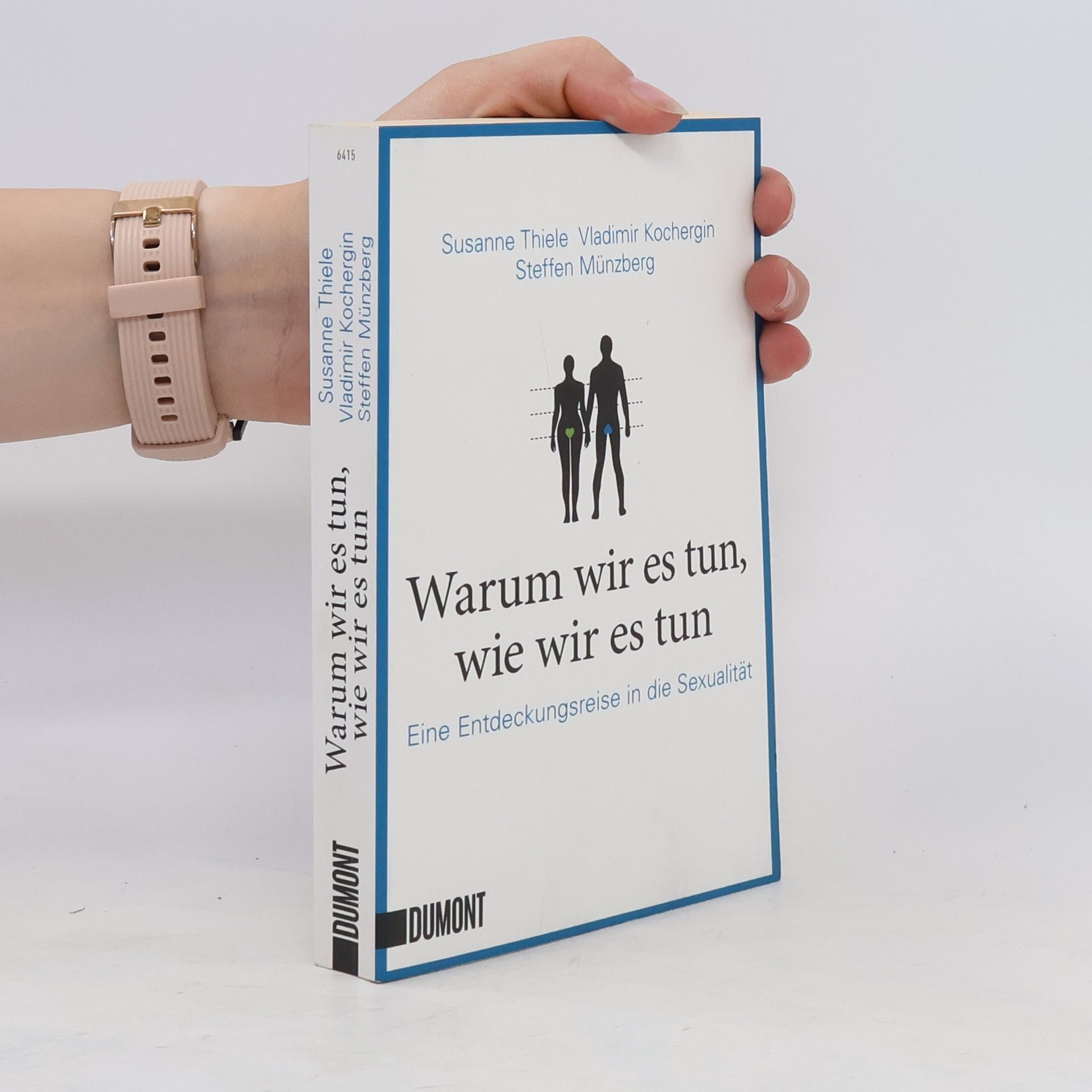 Susanne Thiele Warum wir es tun, wie wir es tun