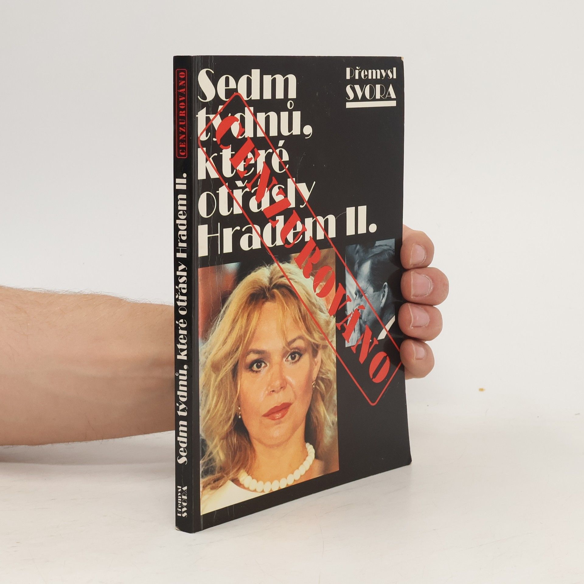 Přemysl Svora Sedm týdnů, které otřásly Hradem II.