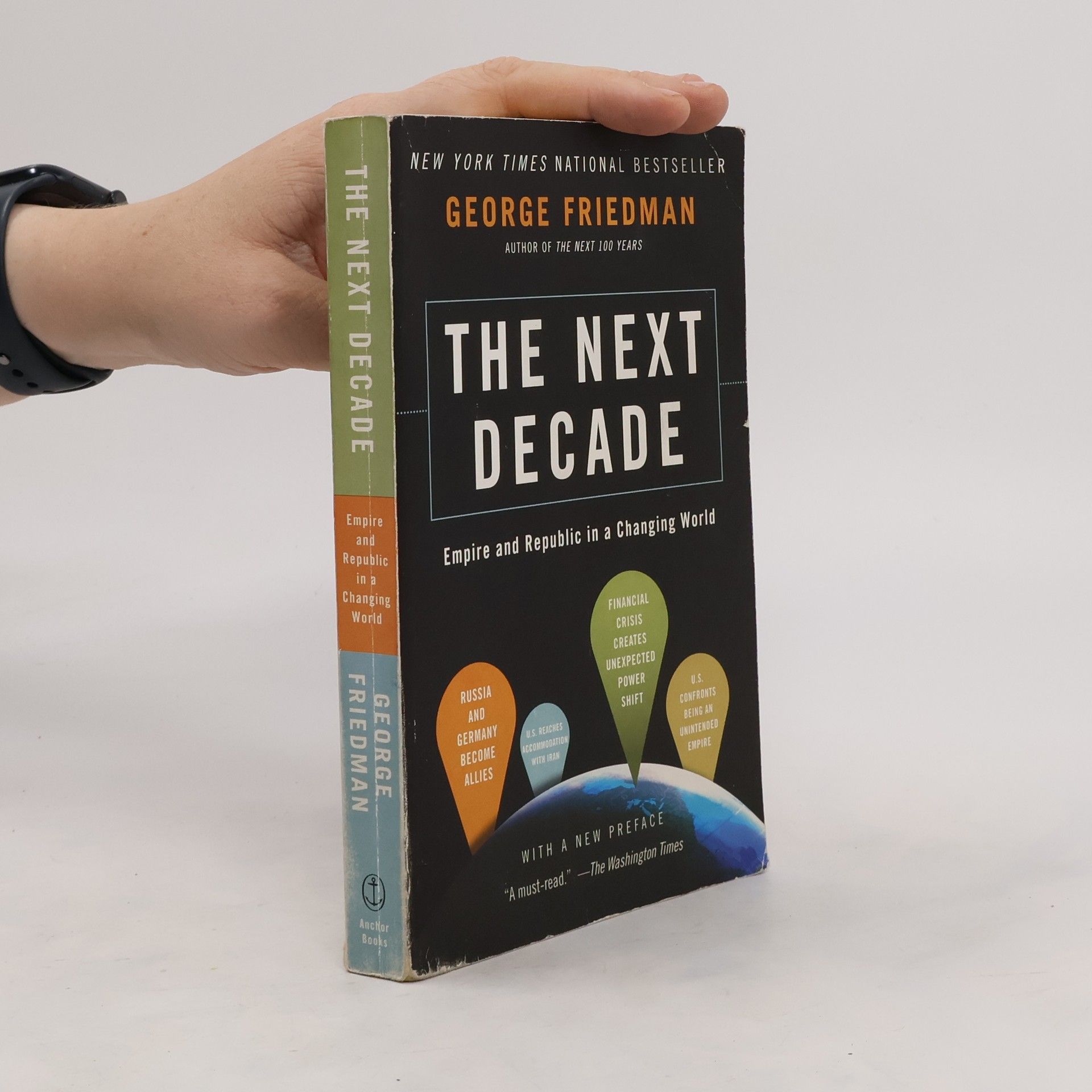 George Friedman The Next Decade