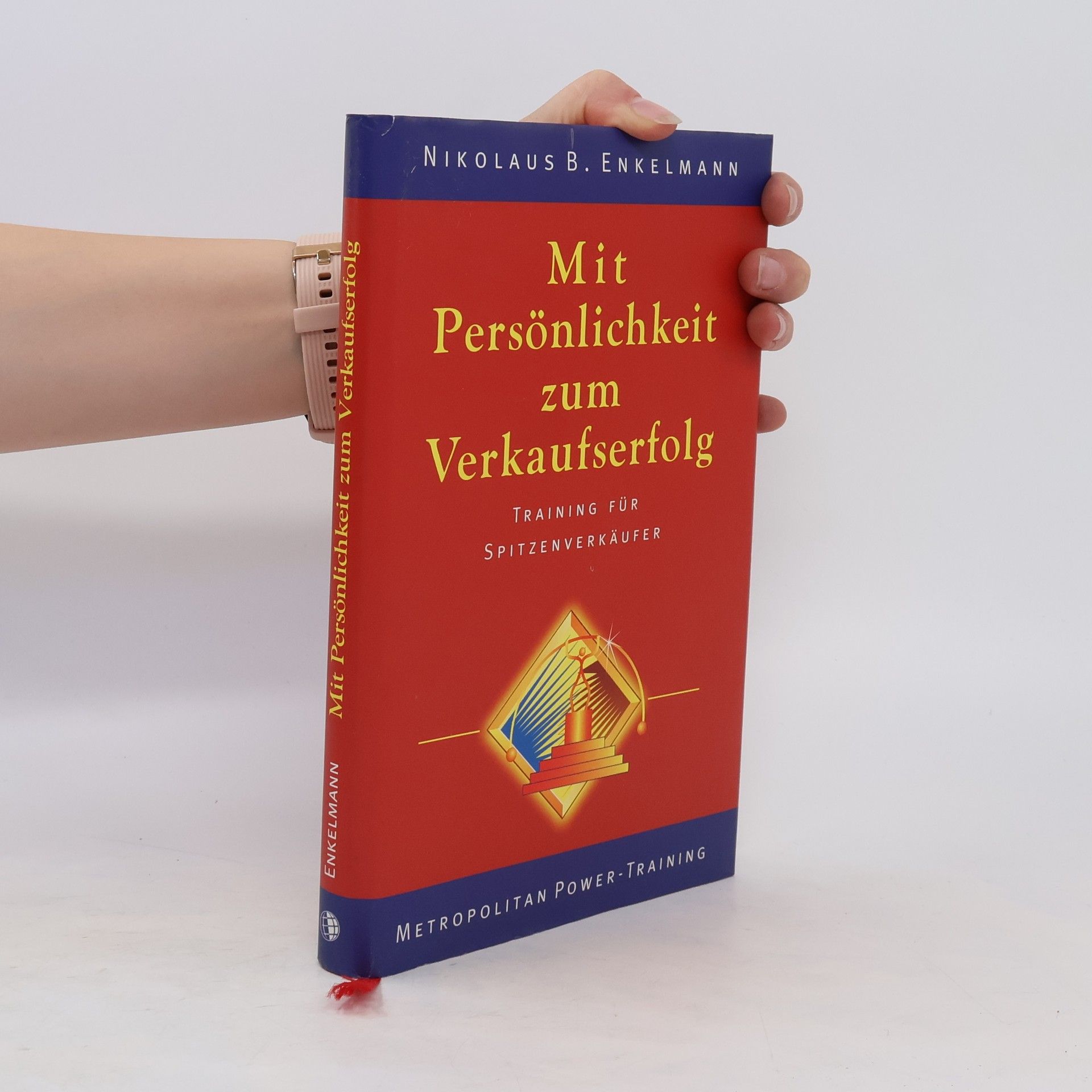 Nikolaus B. Enkelmann Mit Persönlichkeit zum Verkaufserfolg