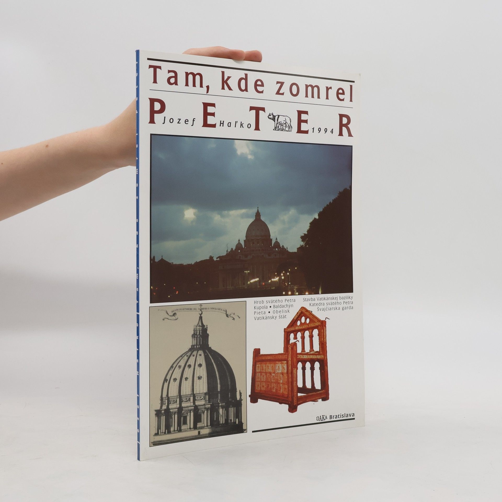 Jozef Haľko Tam, kde zomrel Peter