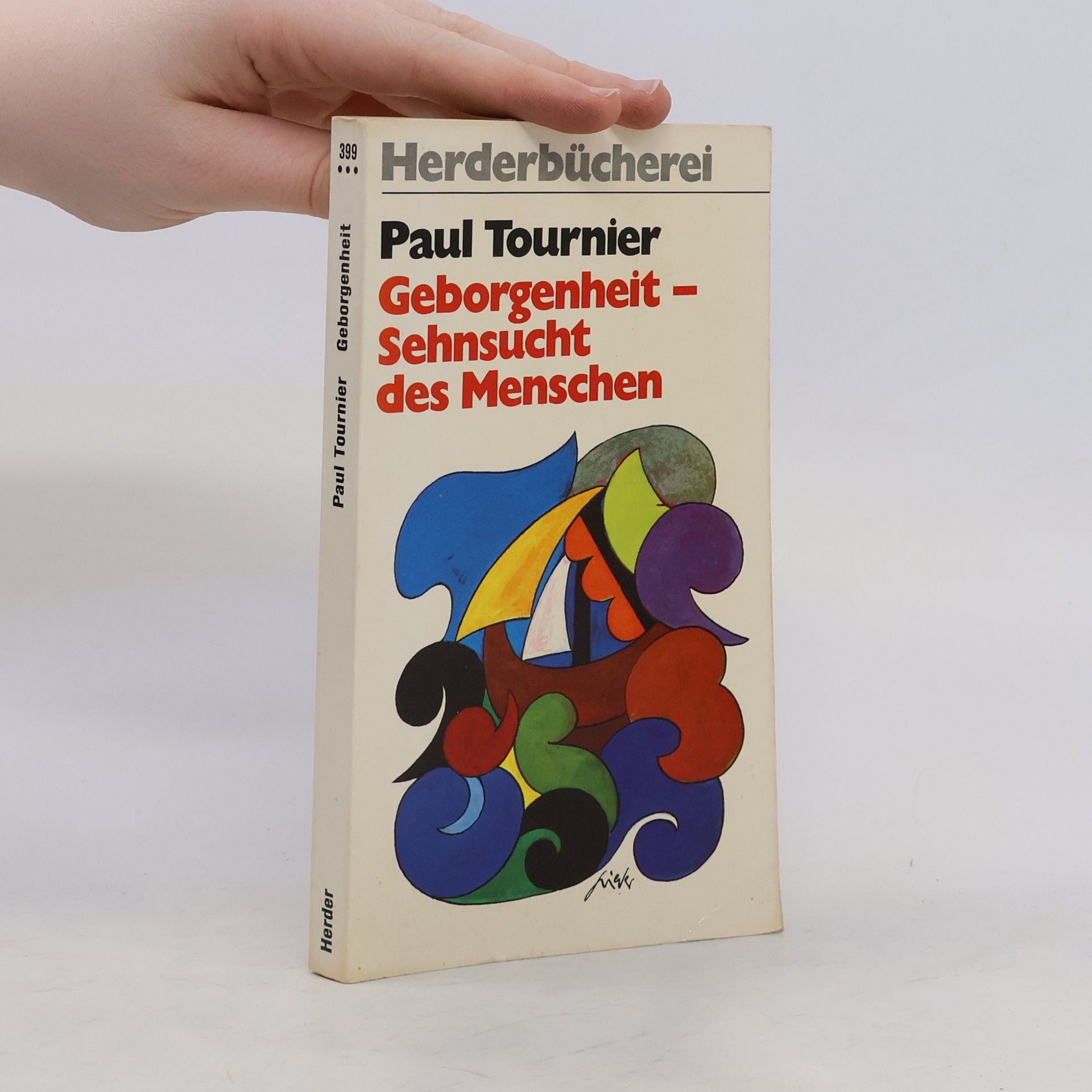Paul Tournier Geborgenheit, Sehnsucht des Menschen
