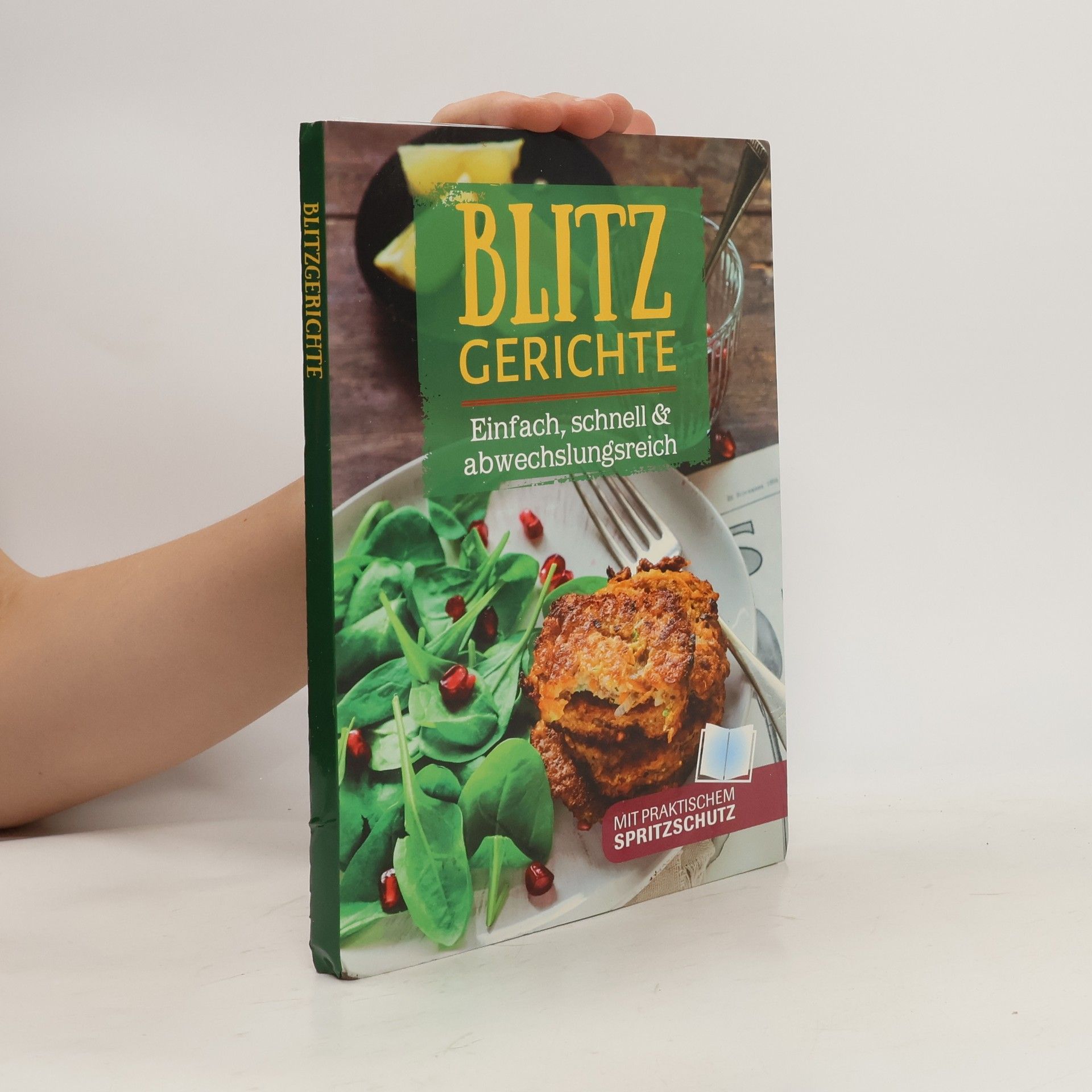 Autorenkollektiv Blitzgerichte. Einfach, schnell und abwechslungsreich