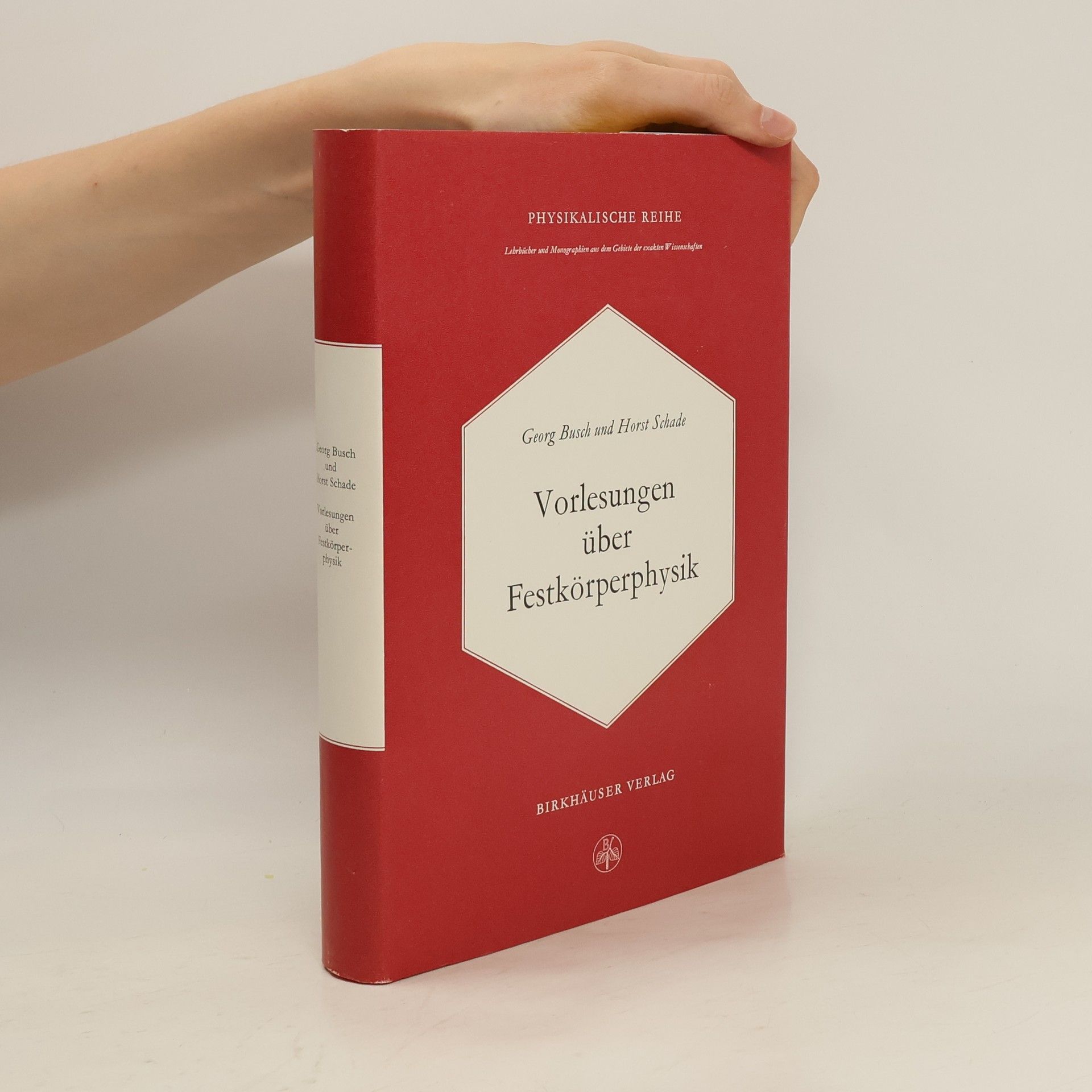 Georg Busch Vorlesungen über Festkörperphysik