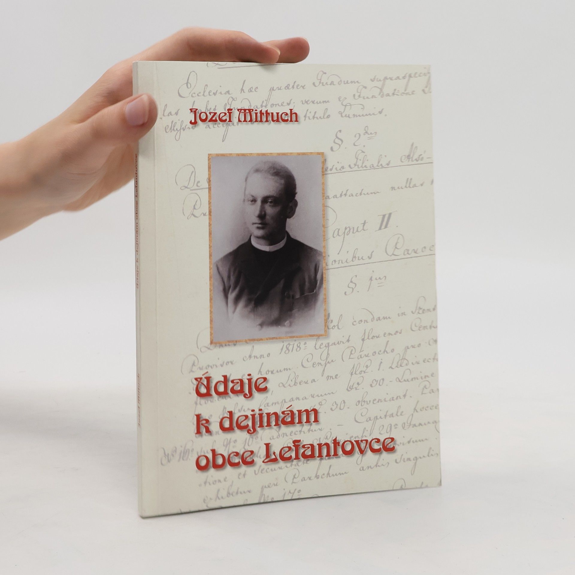 Mittuch Josef Údaje k dejinám obce Lefantovce