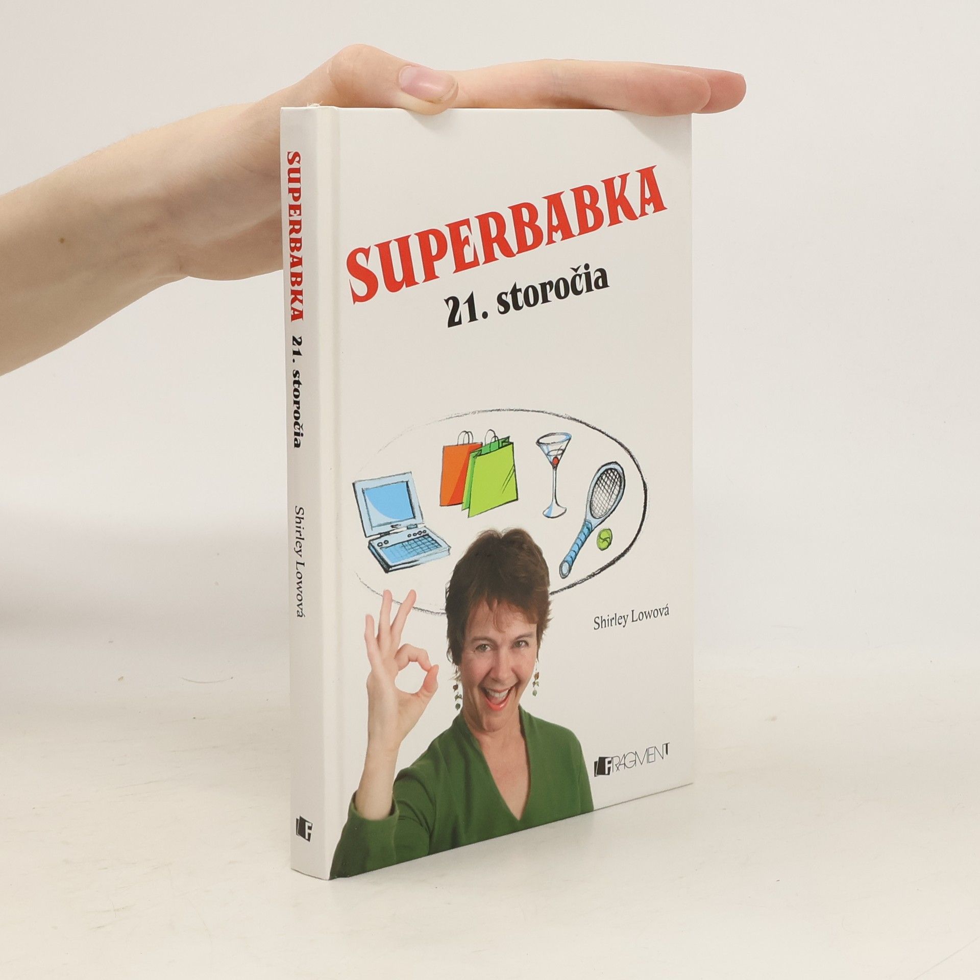 Shirley Lowe Superbabka 21. storočia