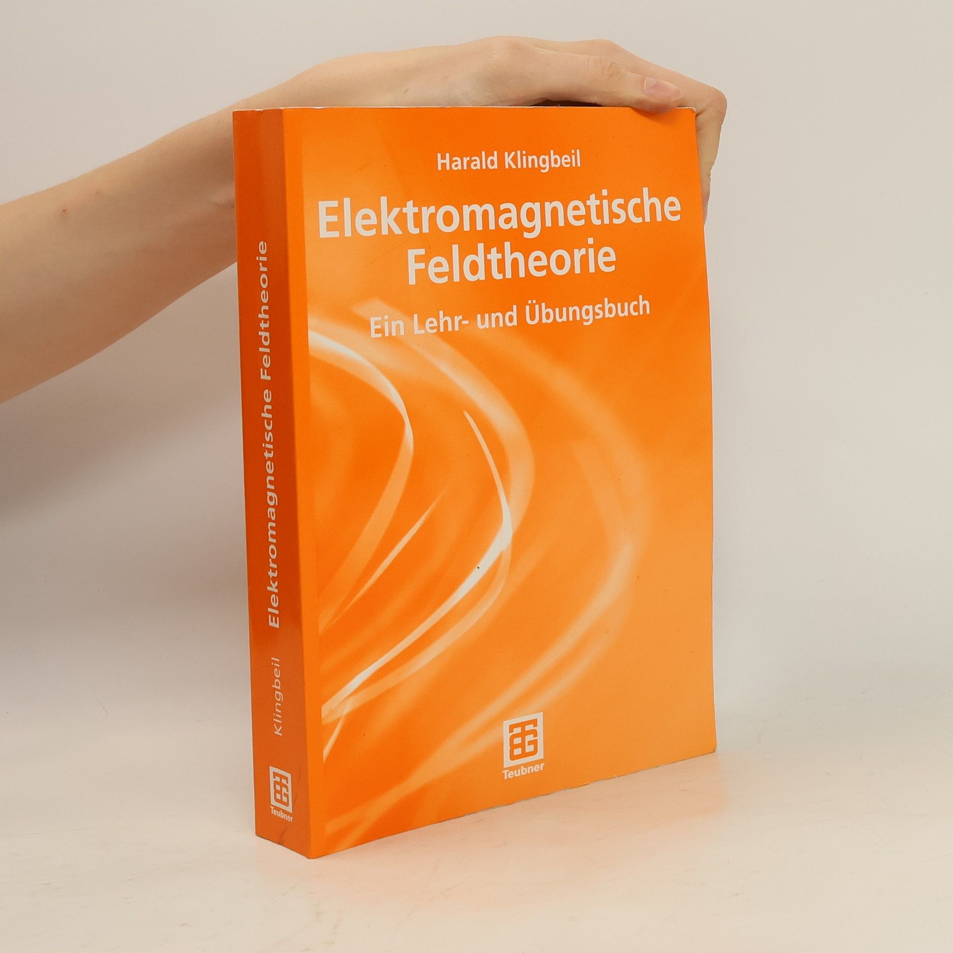 Harald Klingbeil Elektromagnetische Feldtheorie