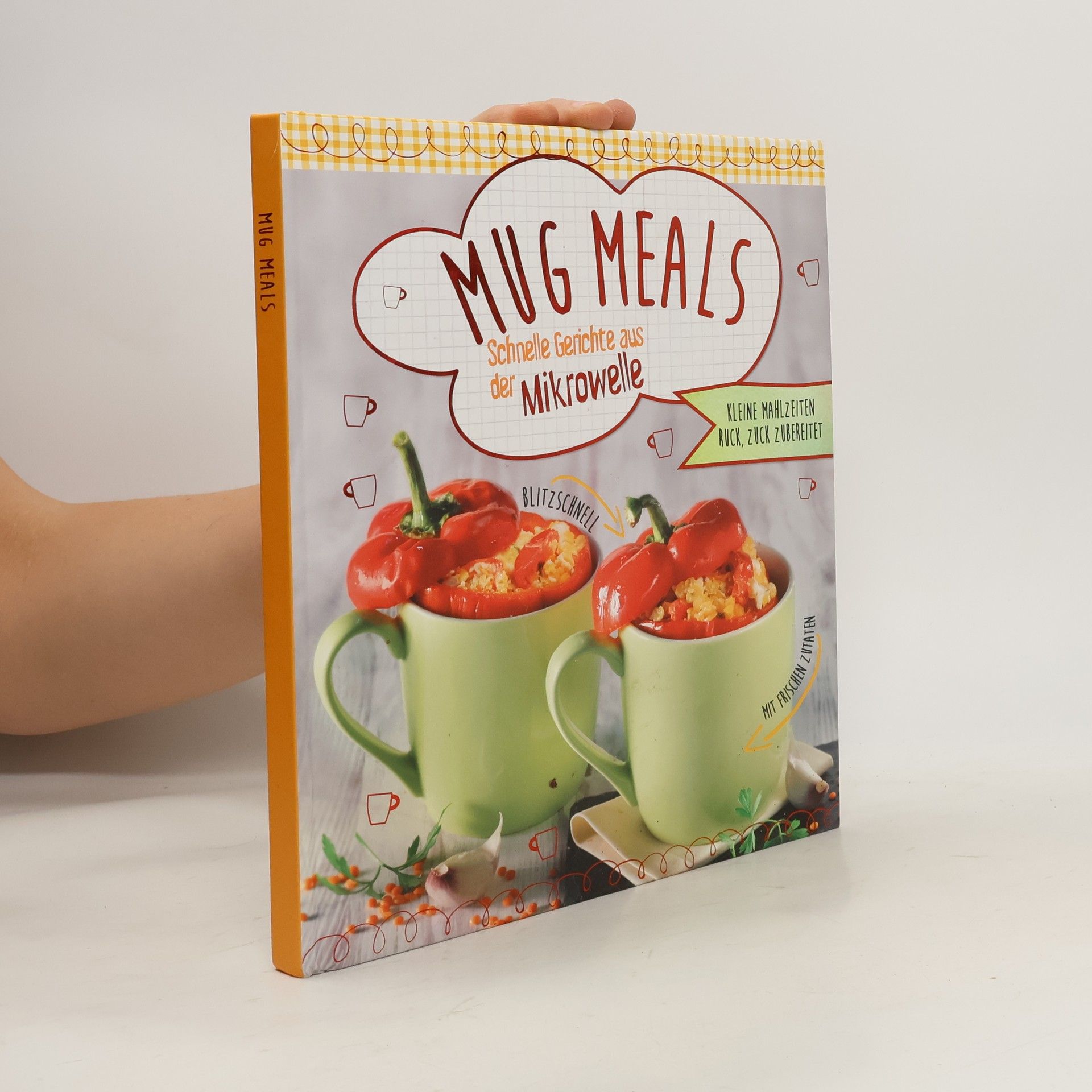 Autorenkollektiv Mug Meals. Schnelle Gerichte aus der Mikrowelle