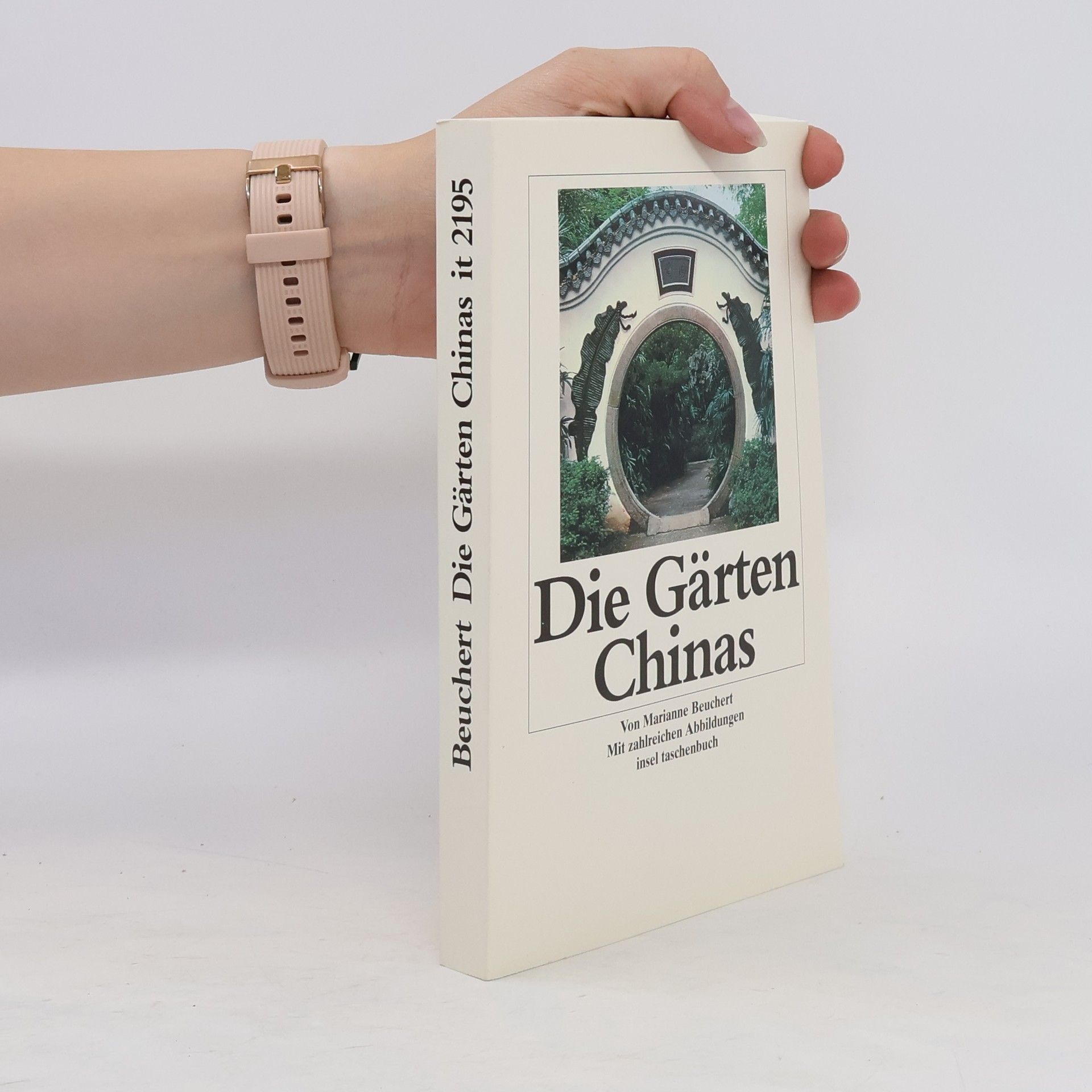 Marianne Beuchert Die Gärten Chinas