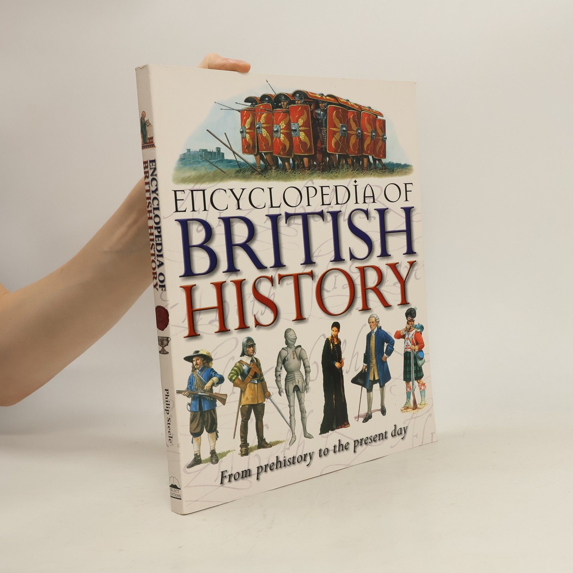 Philip Steele Encyclopedia of British History