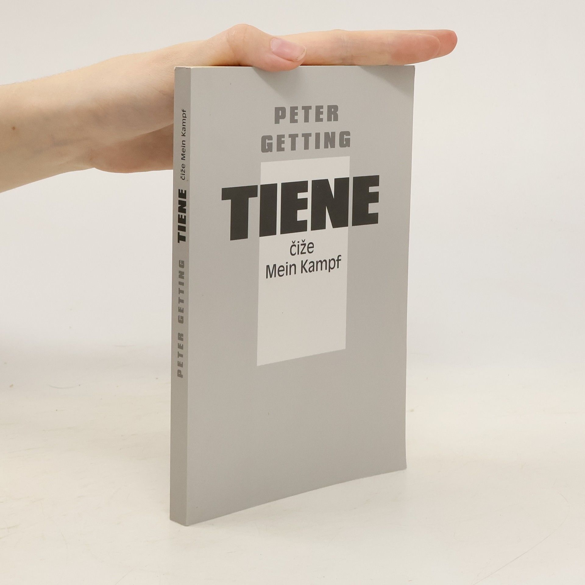 Peter Getting Tiene, čiže, Main Kampf : (štyri texty)