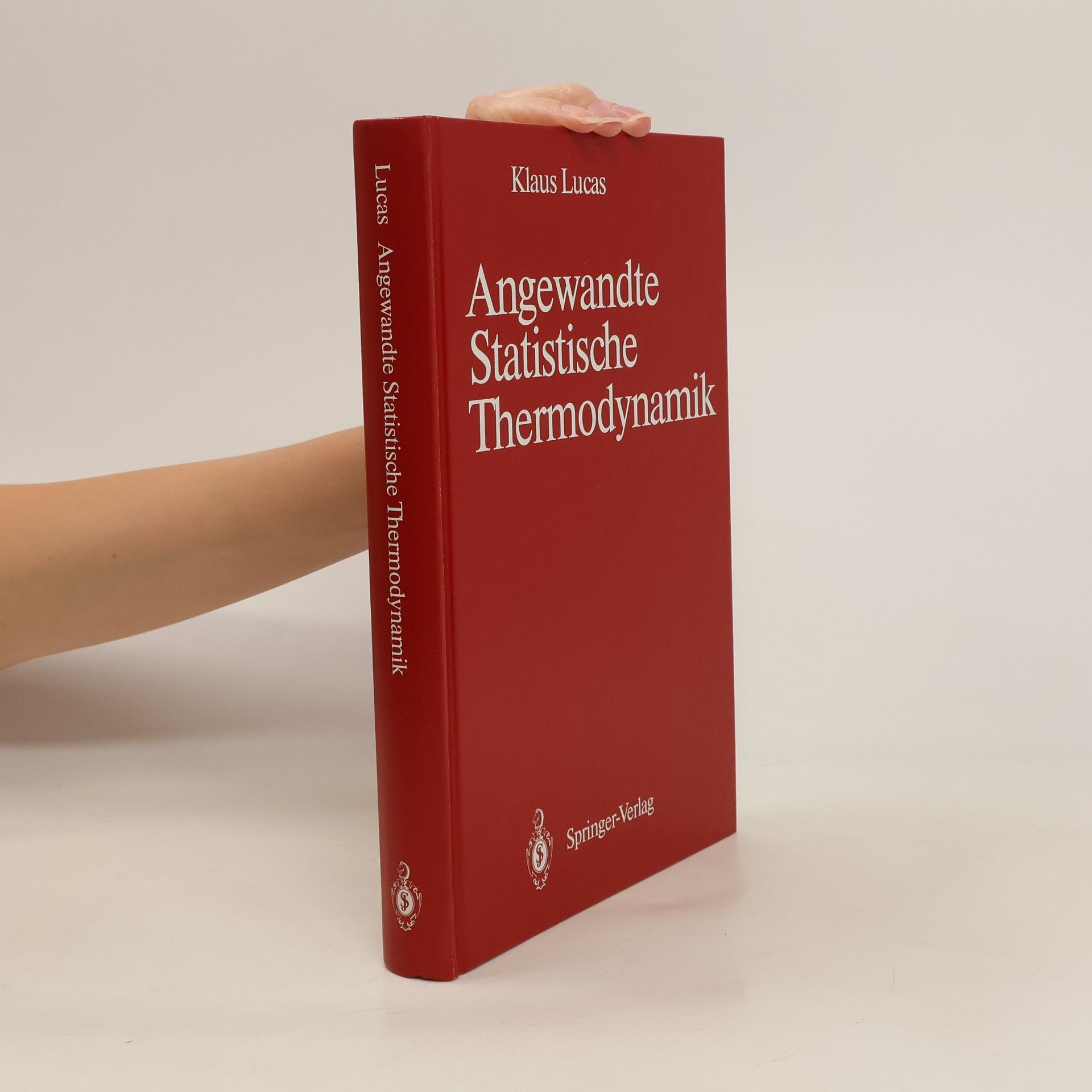 Klaus Lucas Angewandte statistische Thermodynamik