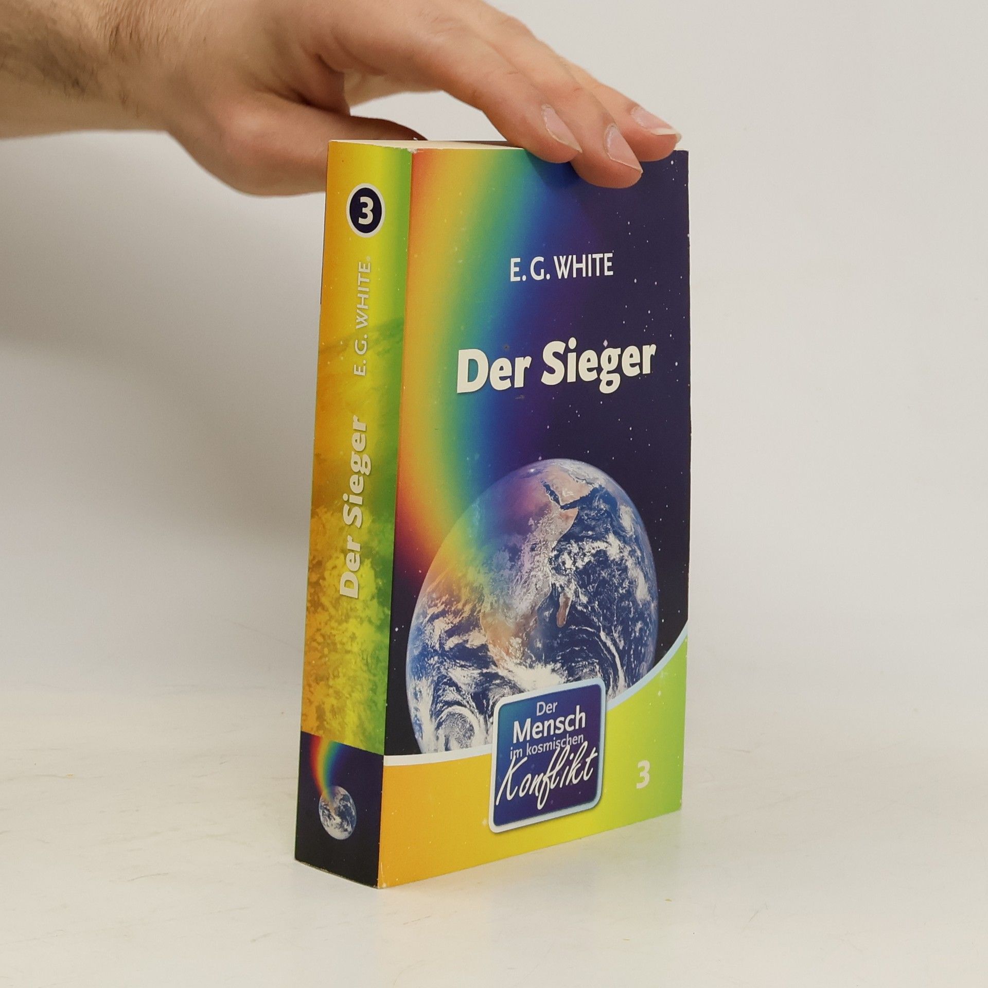 Ellen Gould Harmon White Der Sieger. Der Mensch im kosmischen Konflikt 3