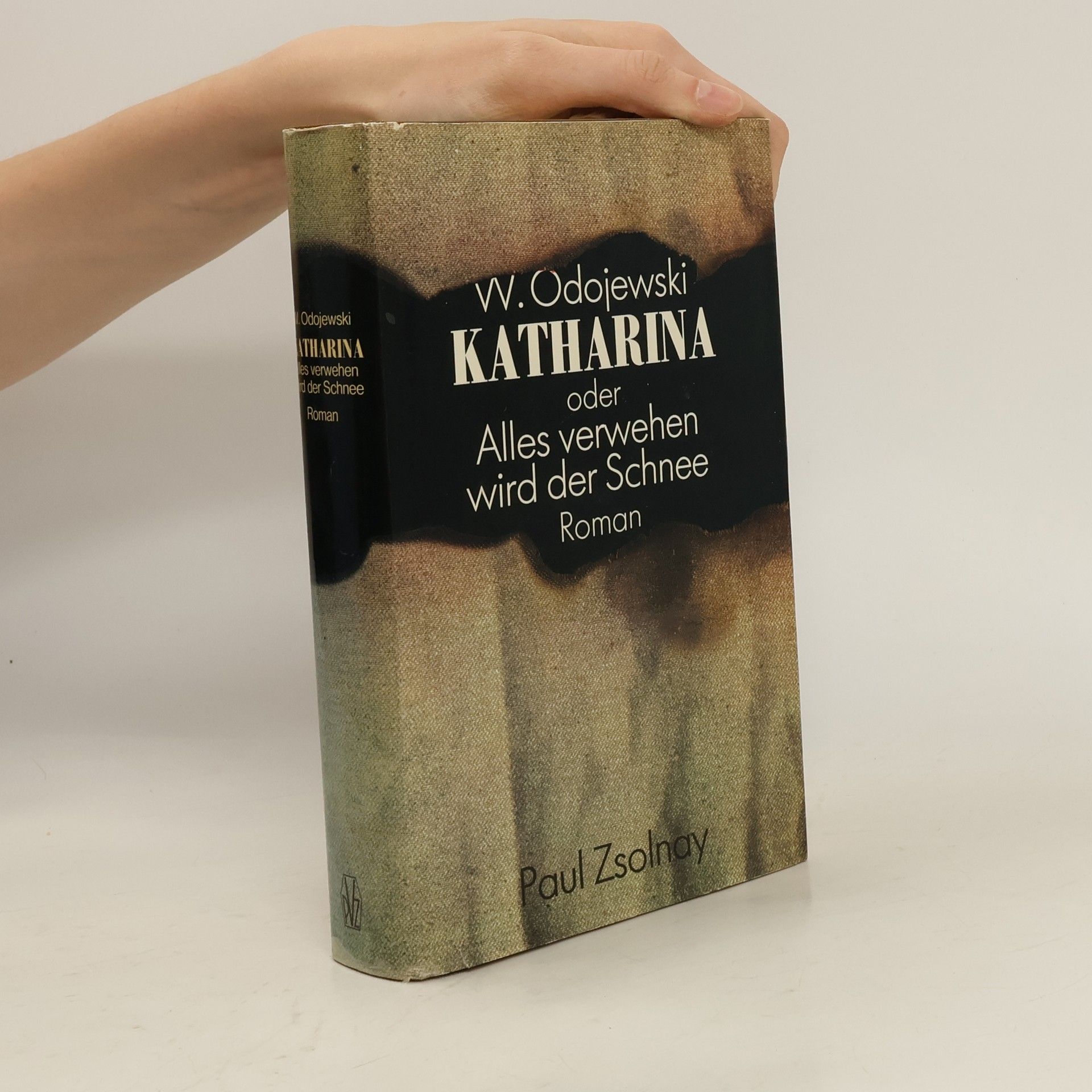 Włodzimierz Odojewski Katharina oder alles verwehen wird der Schnee