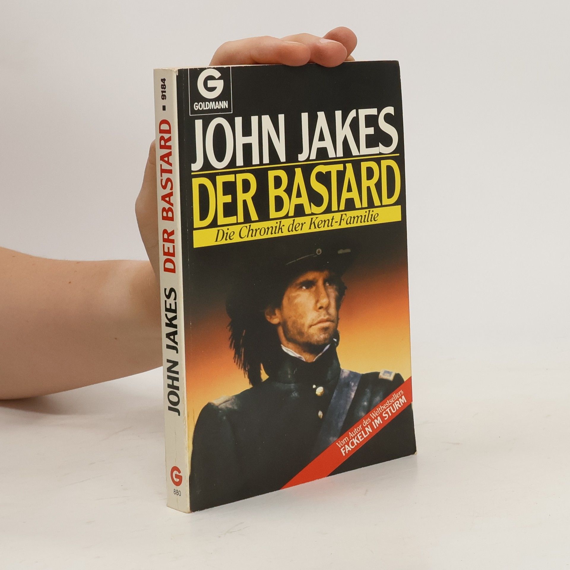 John Jakes Der Bastard : Die Chronik der Kent-Familie