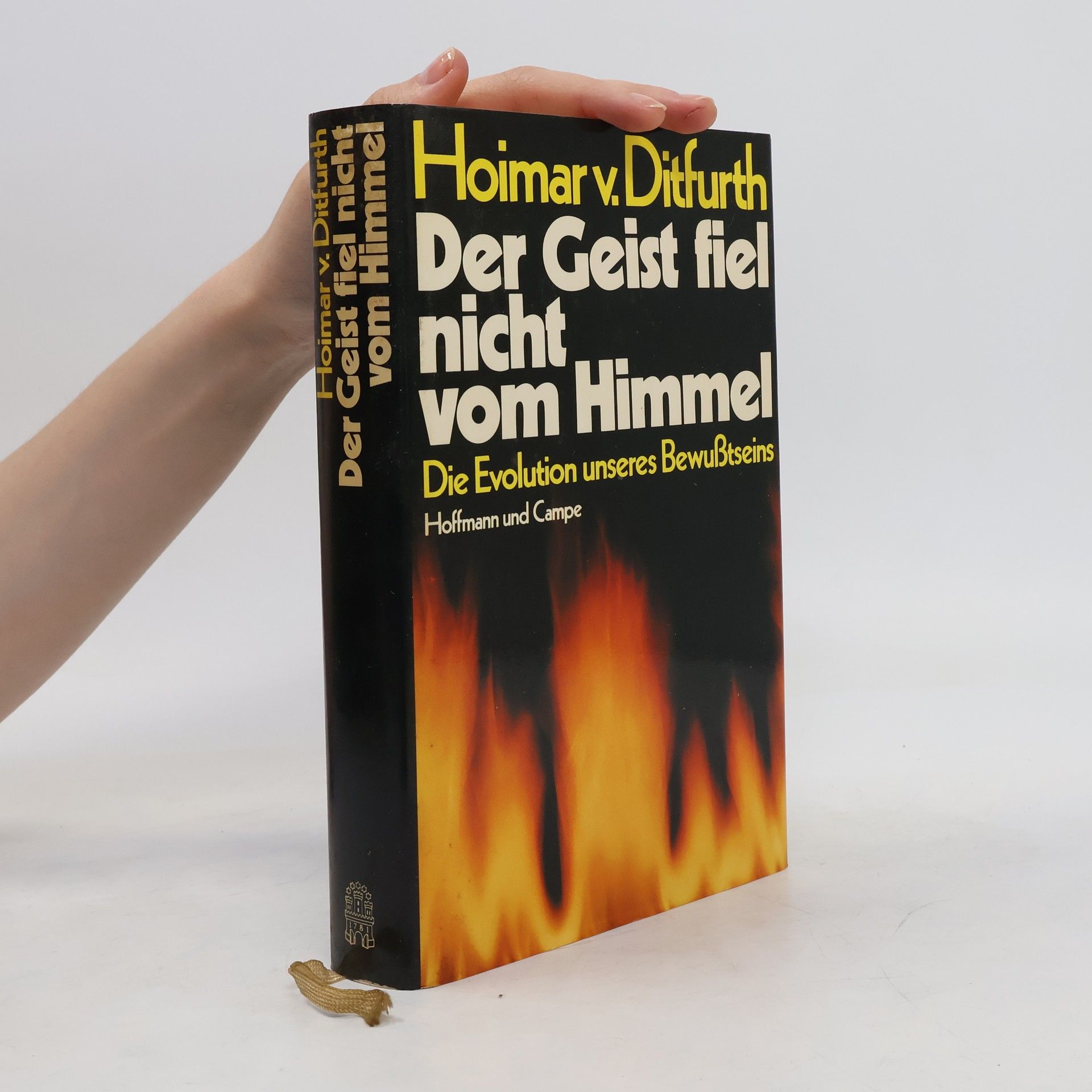 Hoimar von Ditfurth Der Geist fiel nicht vom Himmel