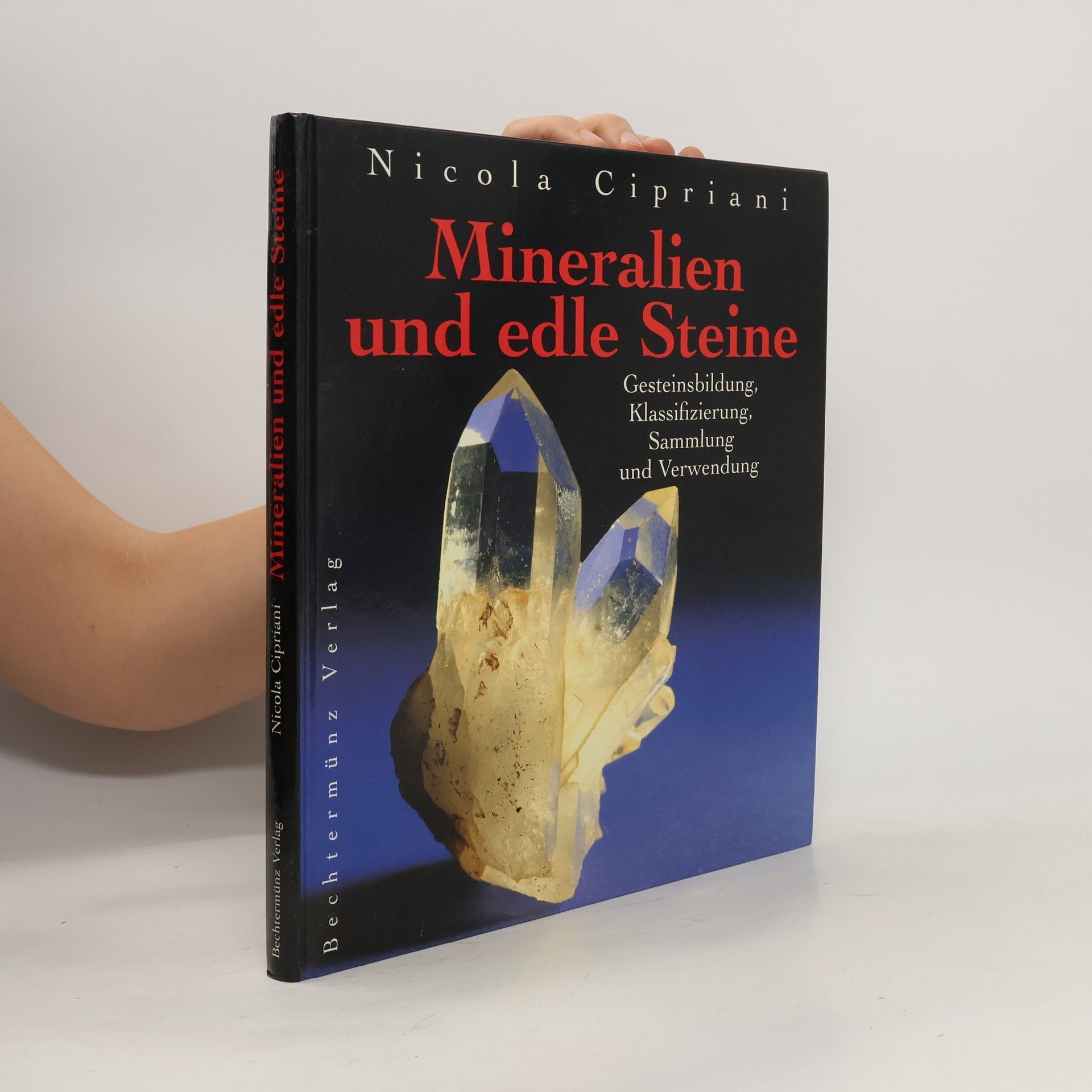 Nicola Cipriani Mineralien und edle Steine