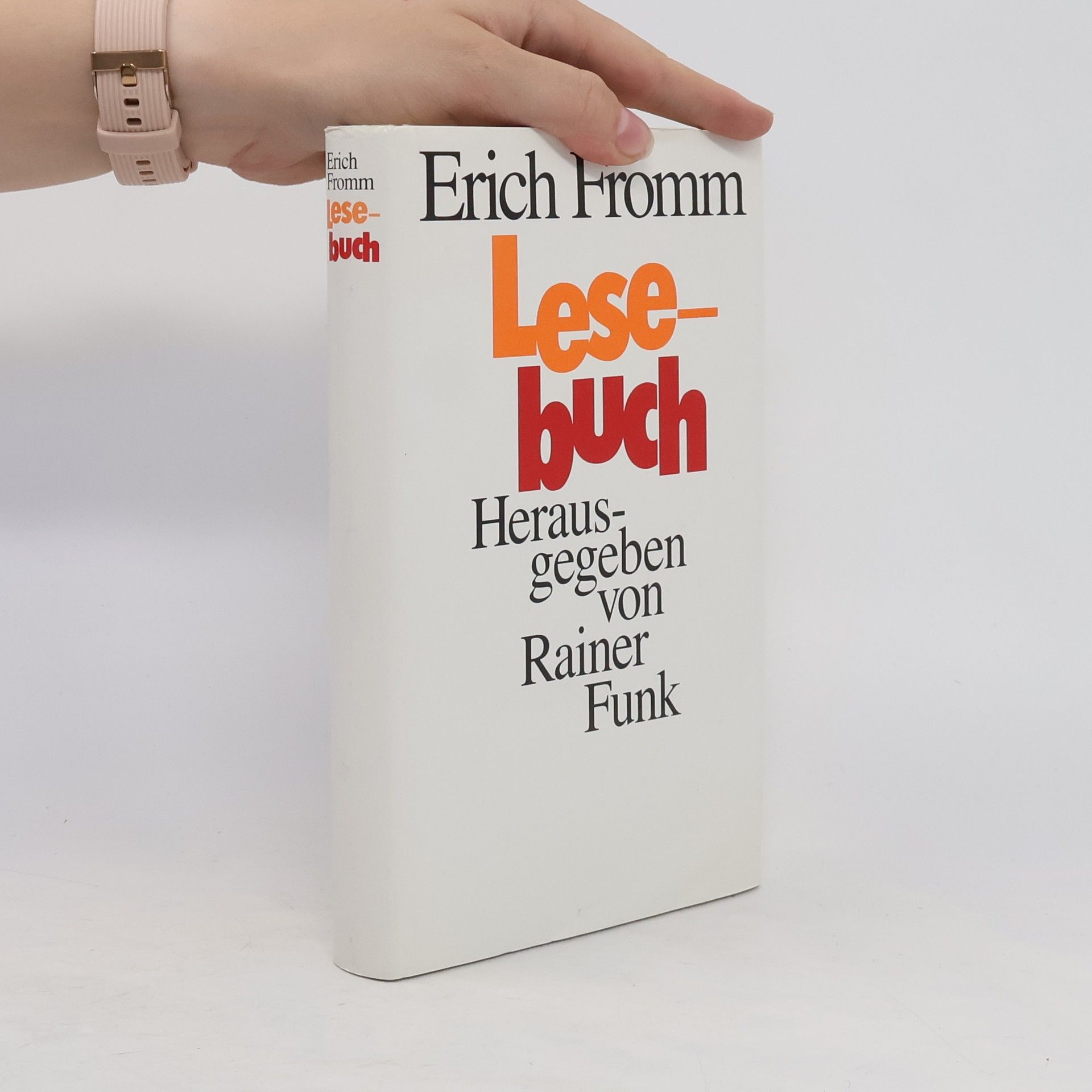 Erich Fromm Lesebuch Herausgegeben von Rainer Funk