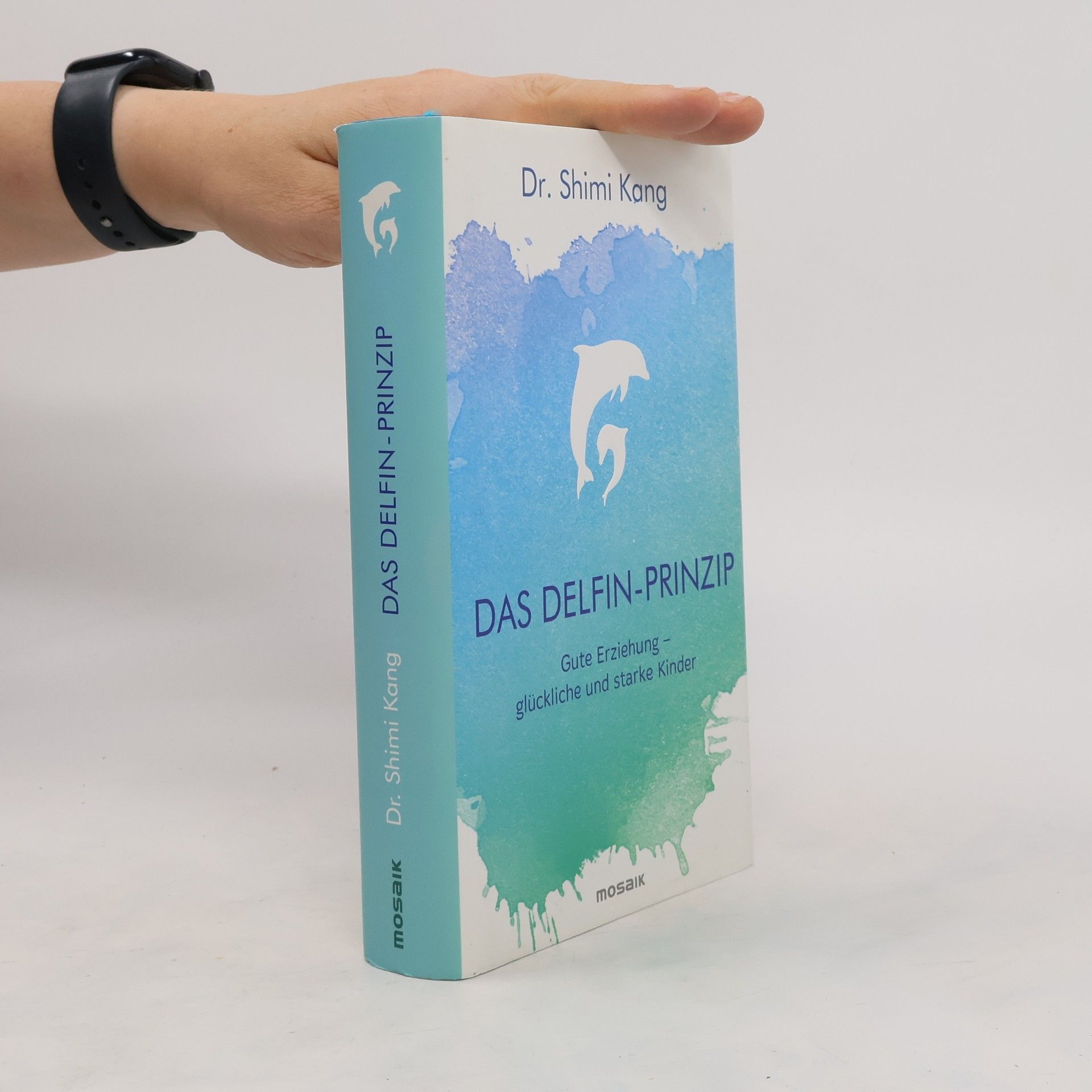 Shimi K. Kang Das Delfin-Prinzip