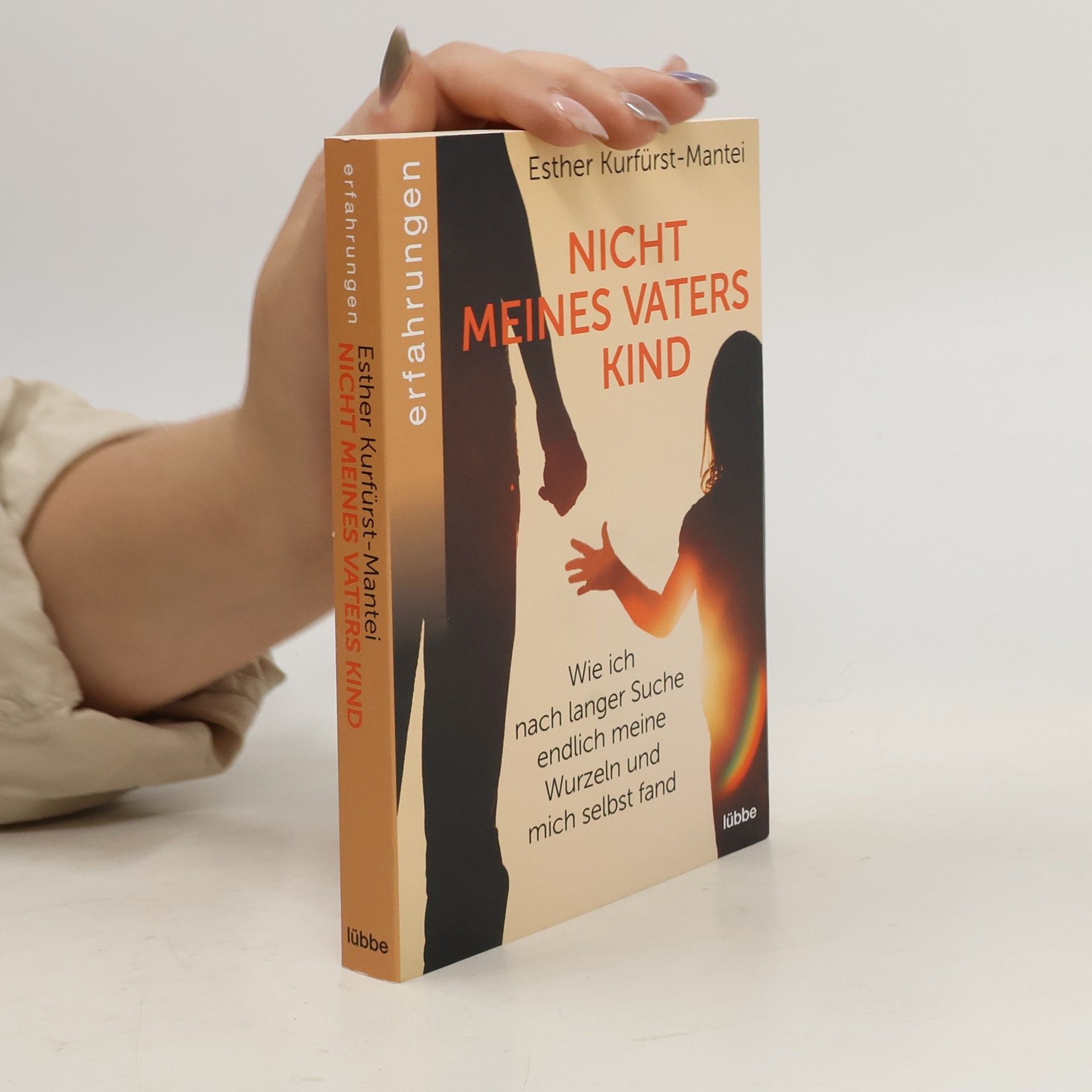 Esther Kurfürst-Mantei Nicht meines Vaters Kind