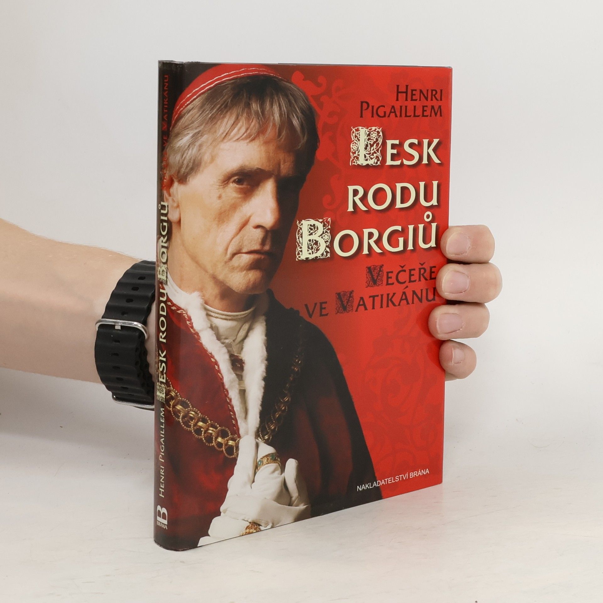 Henri Pigaillem Lesk rodu Borgiů - Večeře ve Vatikánu