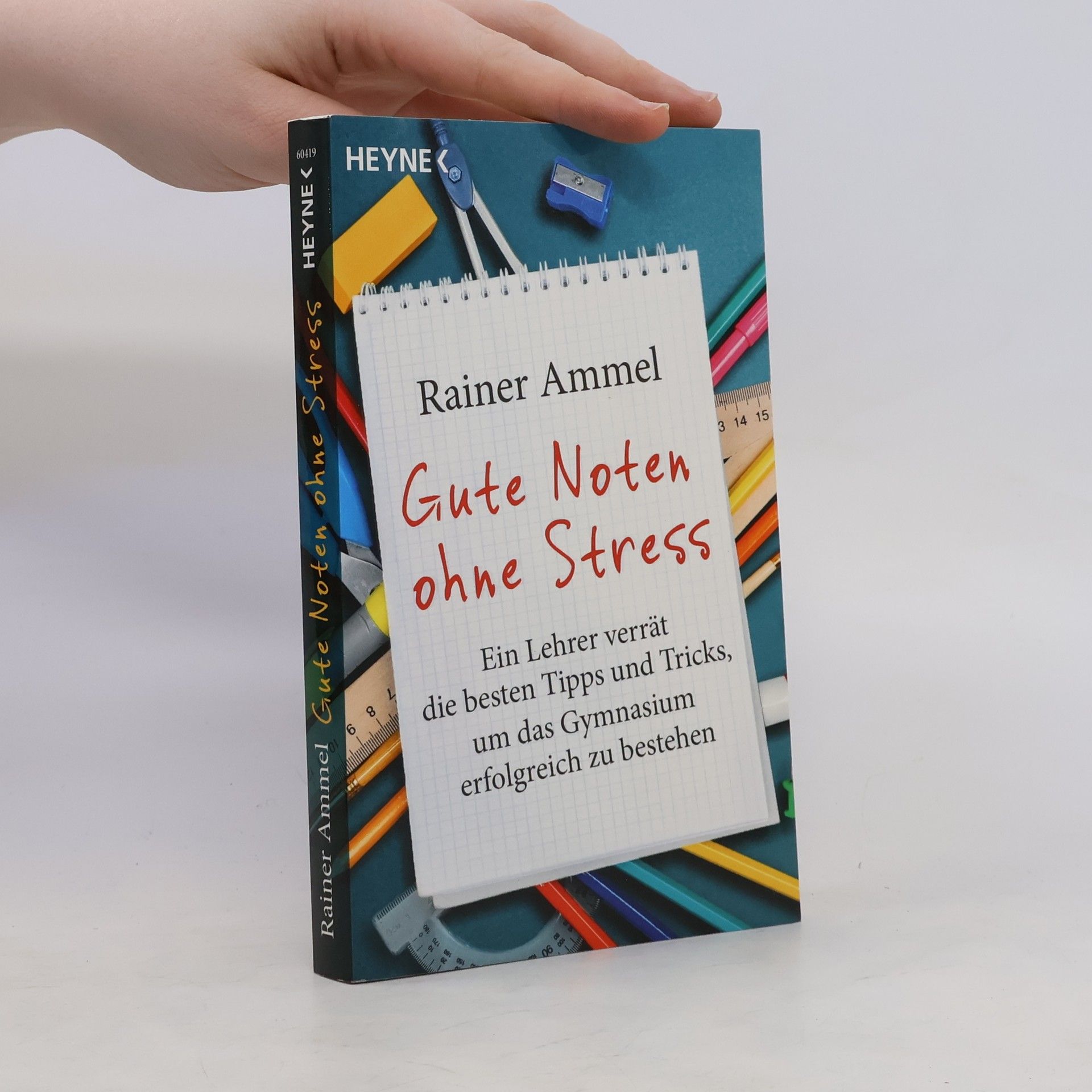 Rainer Ammel Gute Noten ohne Stress
