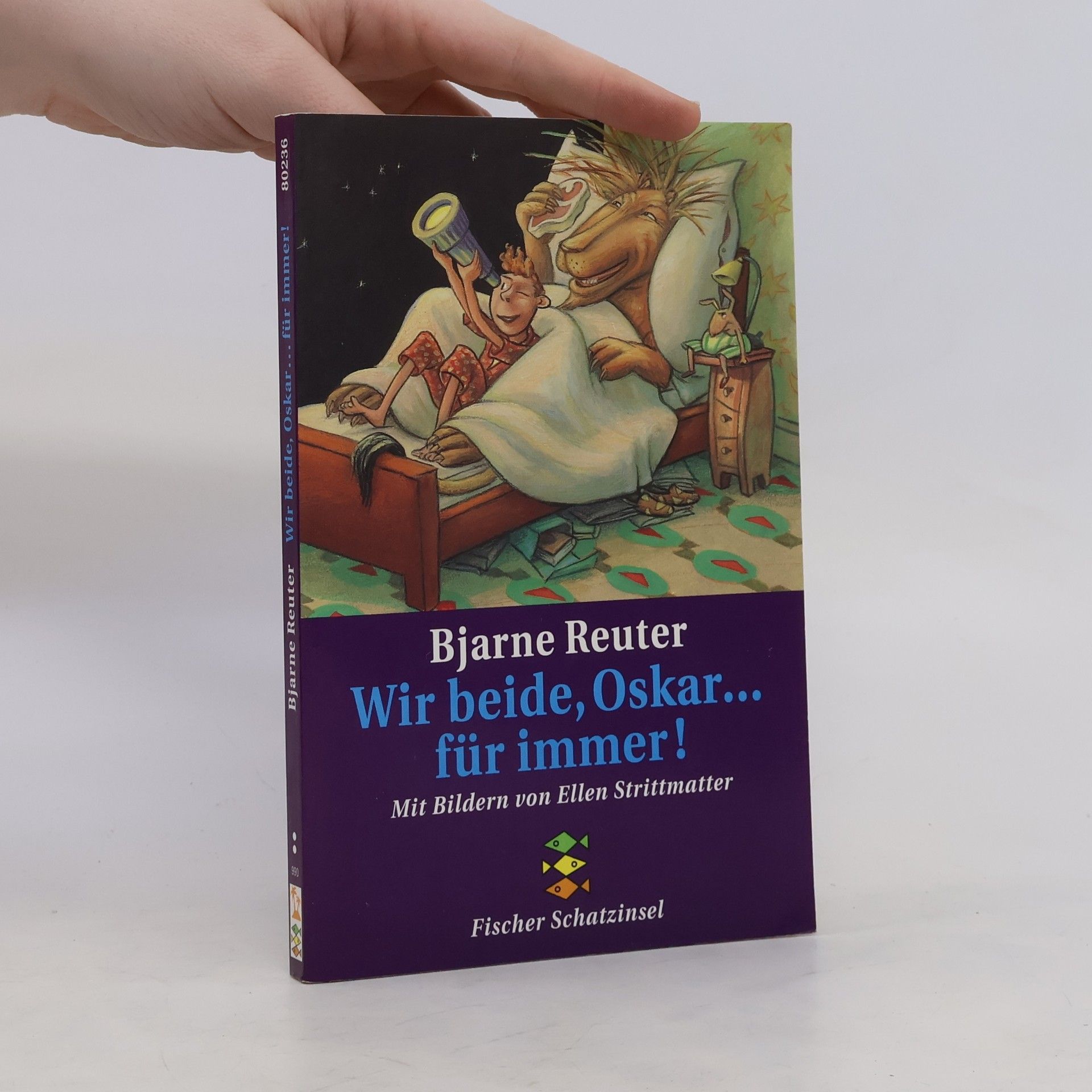 Bjarne Reuter Wir beide, Oskar ... für immer!