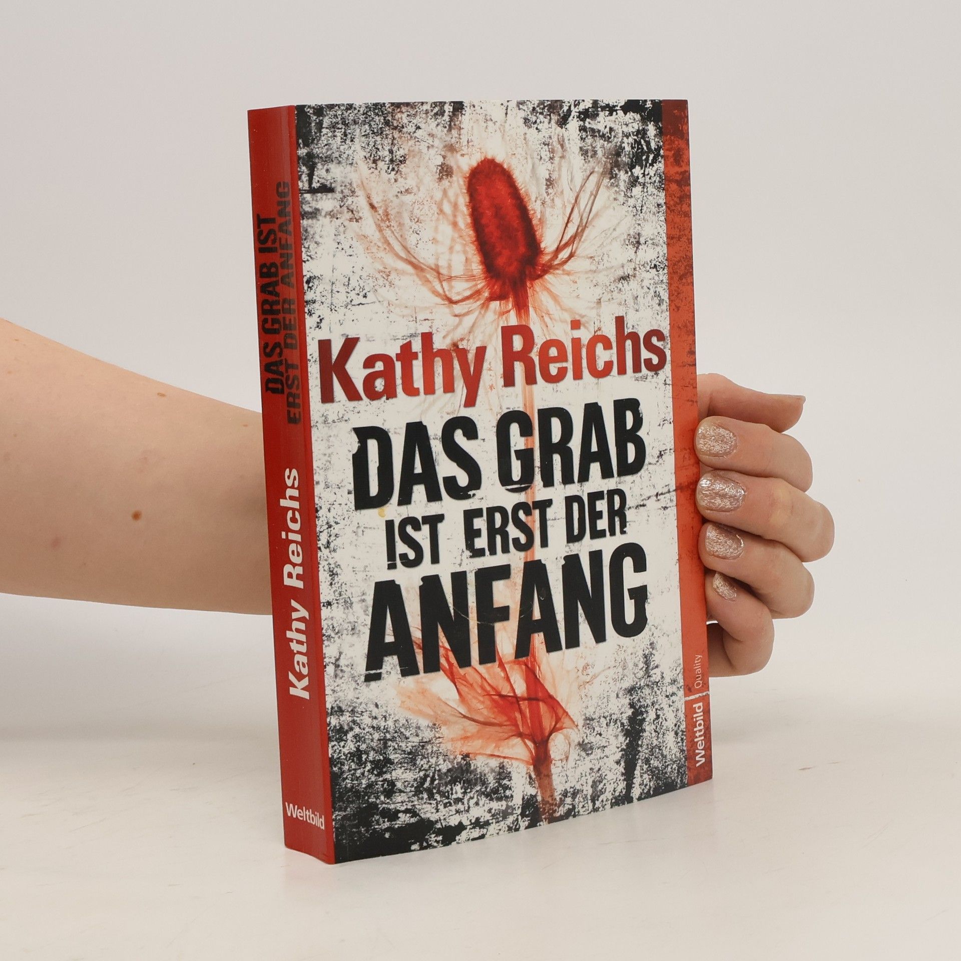 Kathy Reichs Das Grab ist erst der Anfang