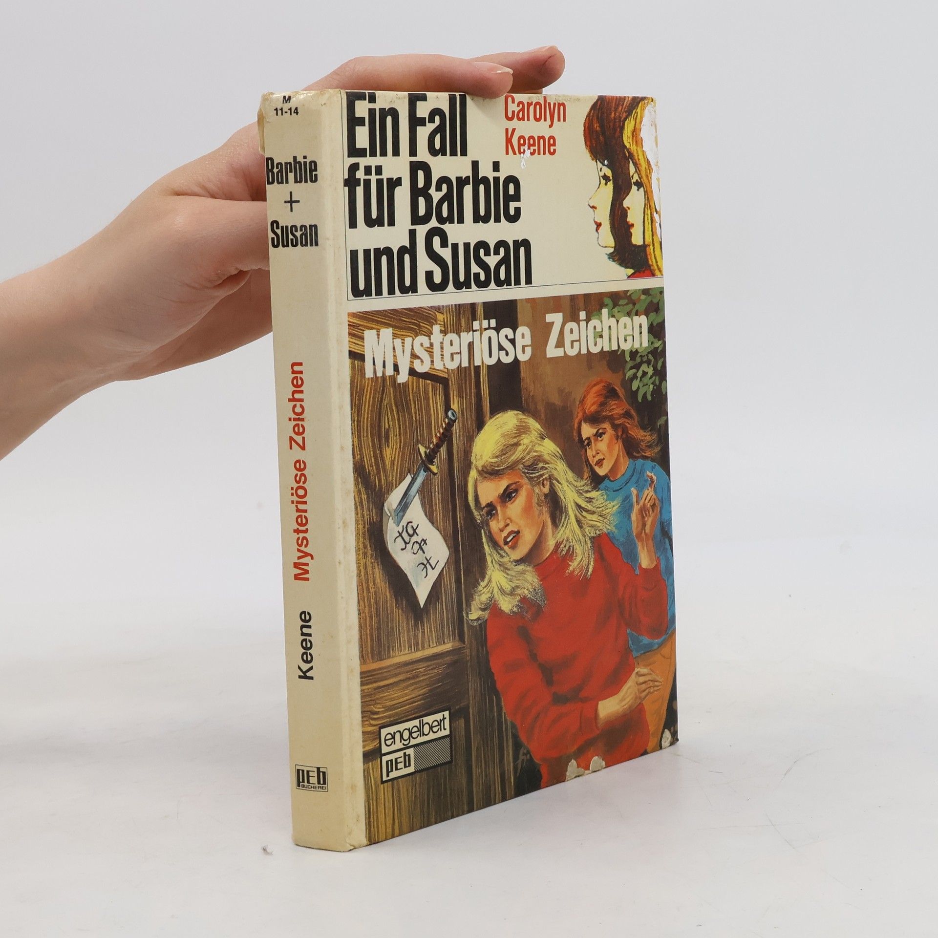 Carolyn Keene Ein Fall für Barbie und Susan. Mysteriöse Zeichen.