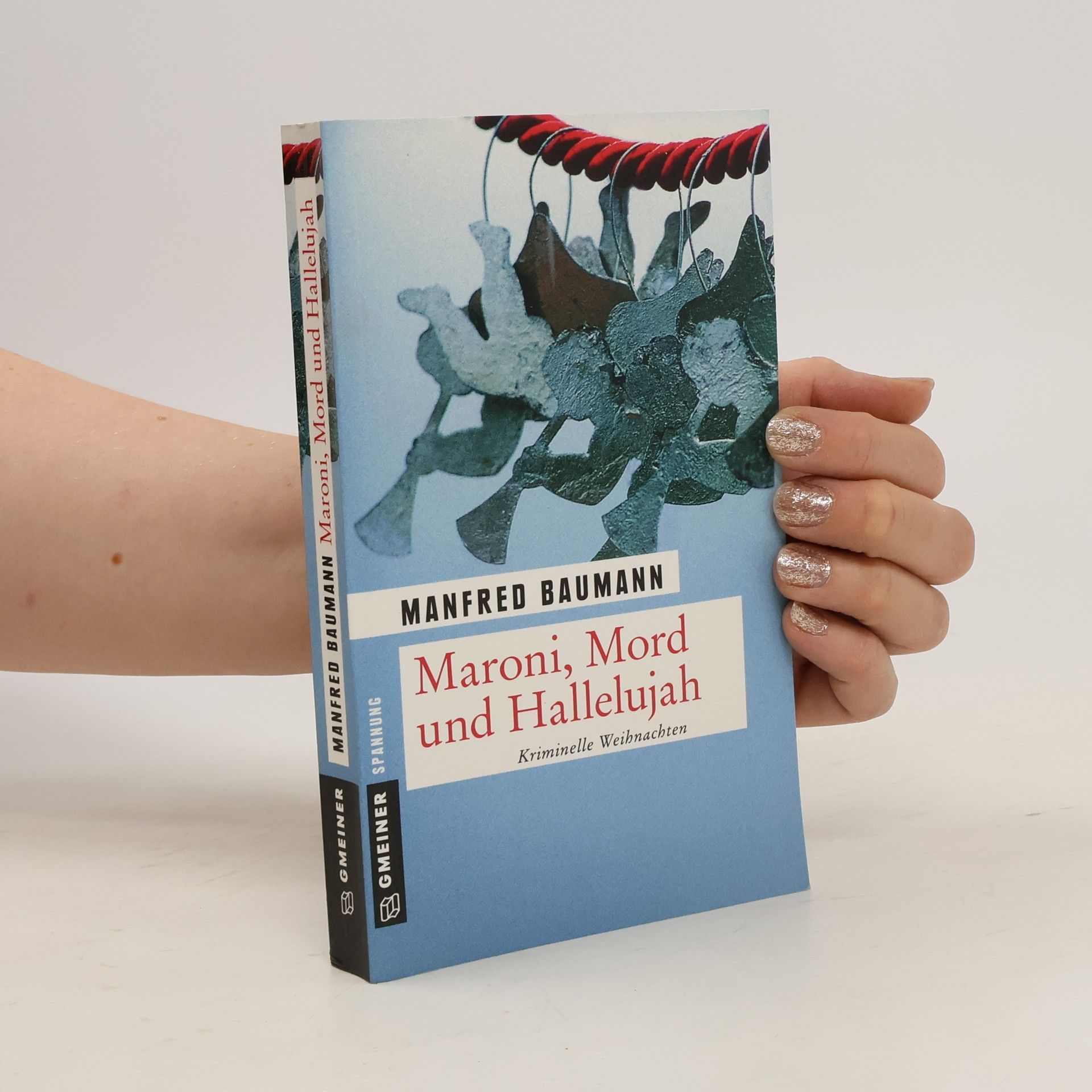 Manfred Baumann Maroni, Mord und Hallelujah