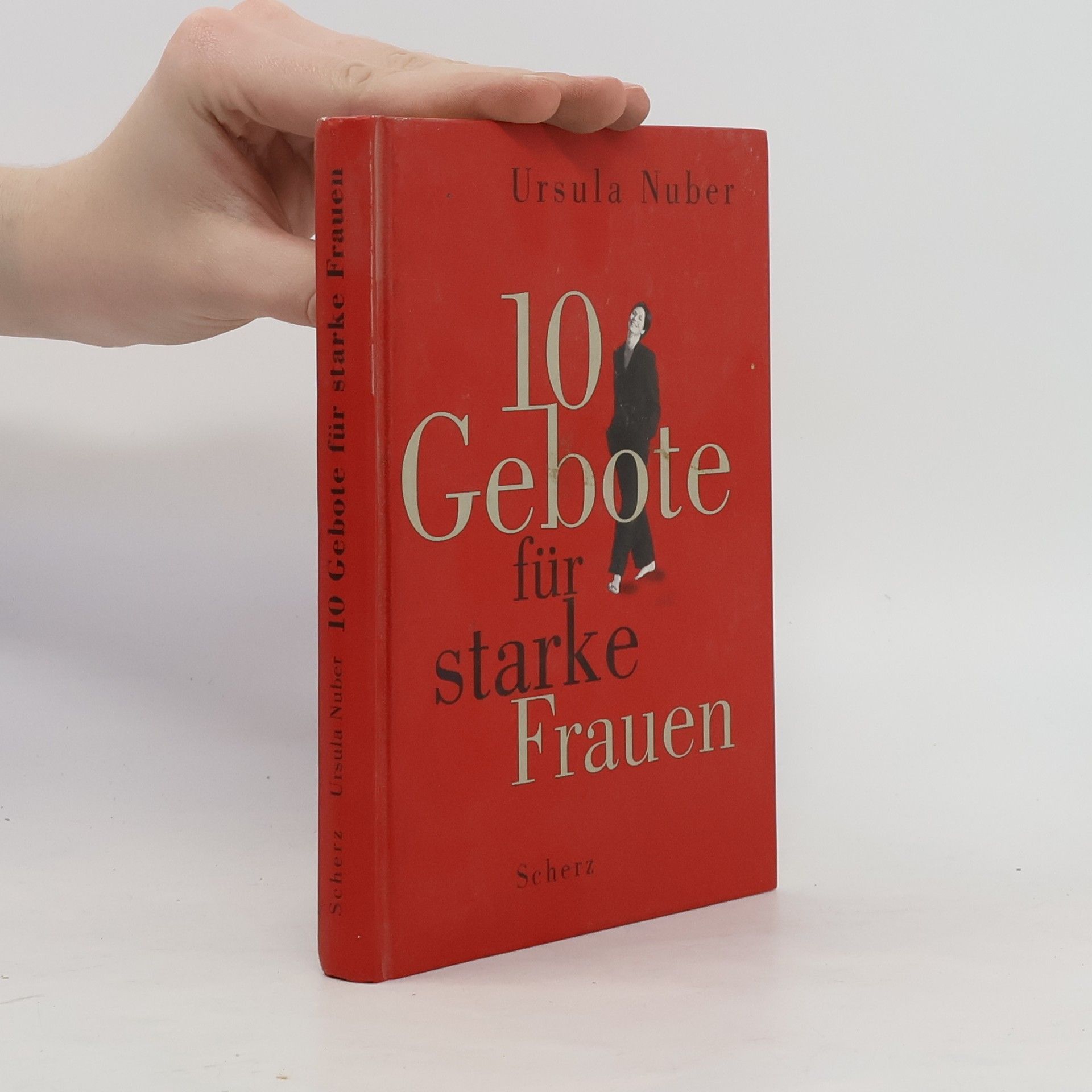 Ursula Nuber Zehn Gebote für starke Frauen