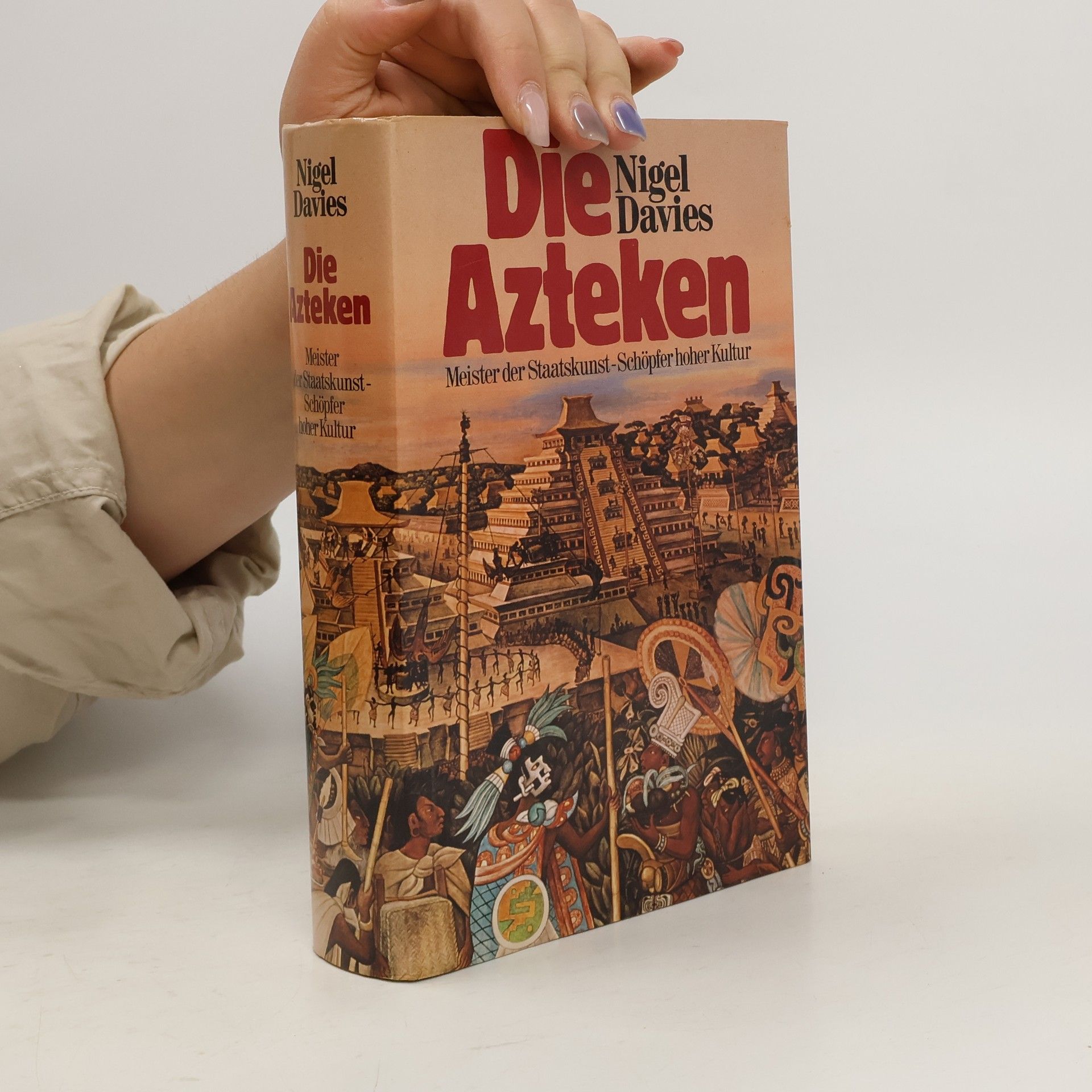 Nigel Davies Die Azteken