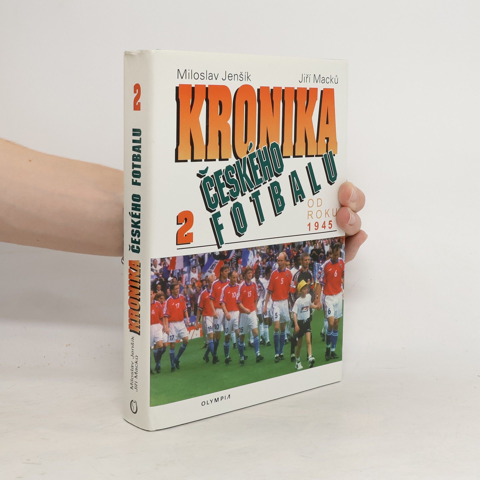 Miloslav Jenšík Kronika českého fotbalu 2. Od roku 1945