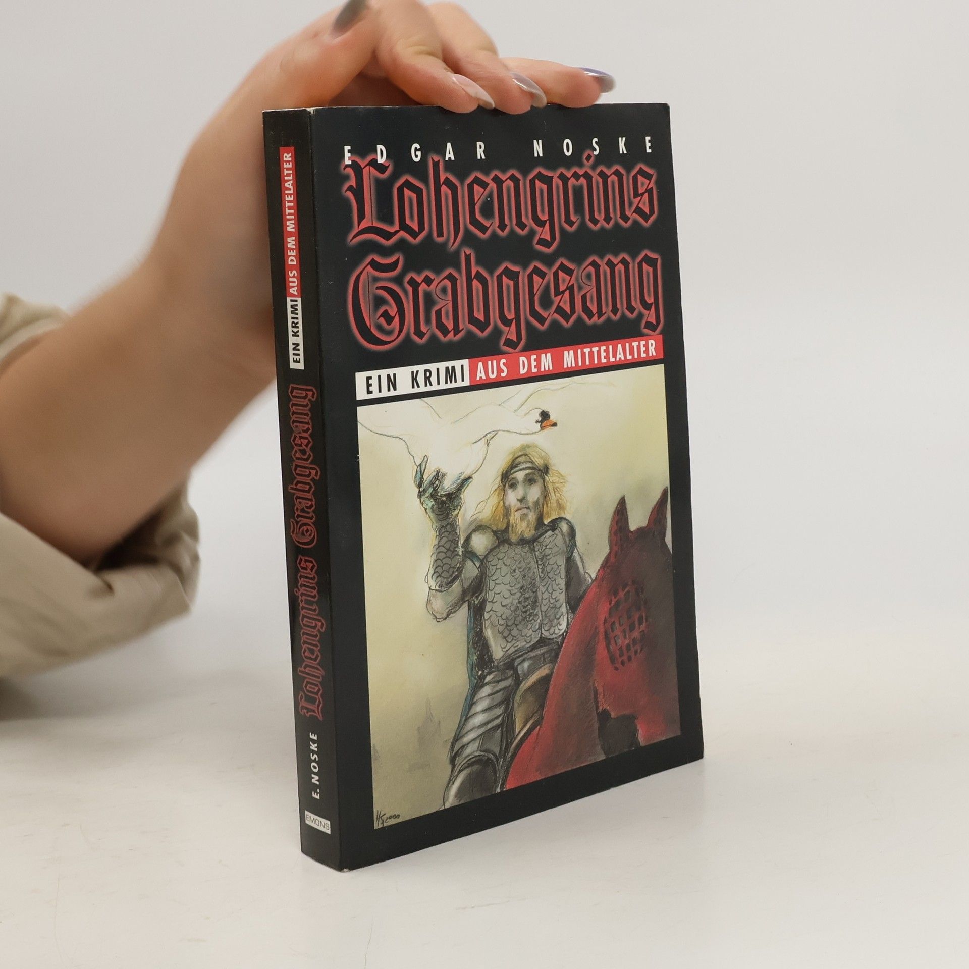 Edgar Noske Lohengrins Grabgesang