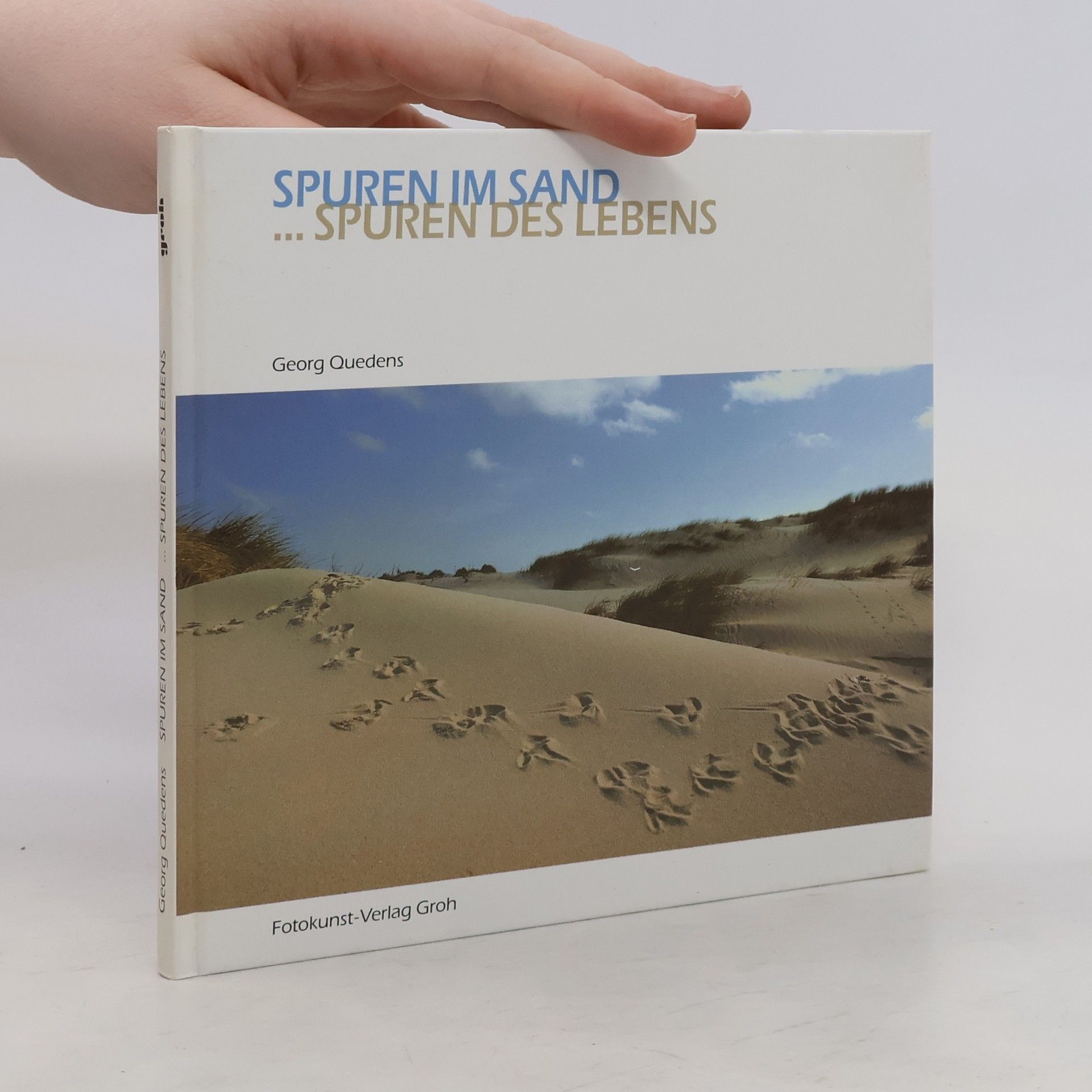 Georg Quedens Spuren im Sand... Spuren des Lebens