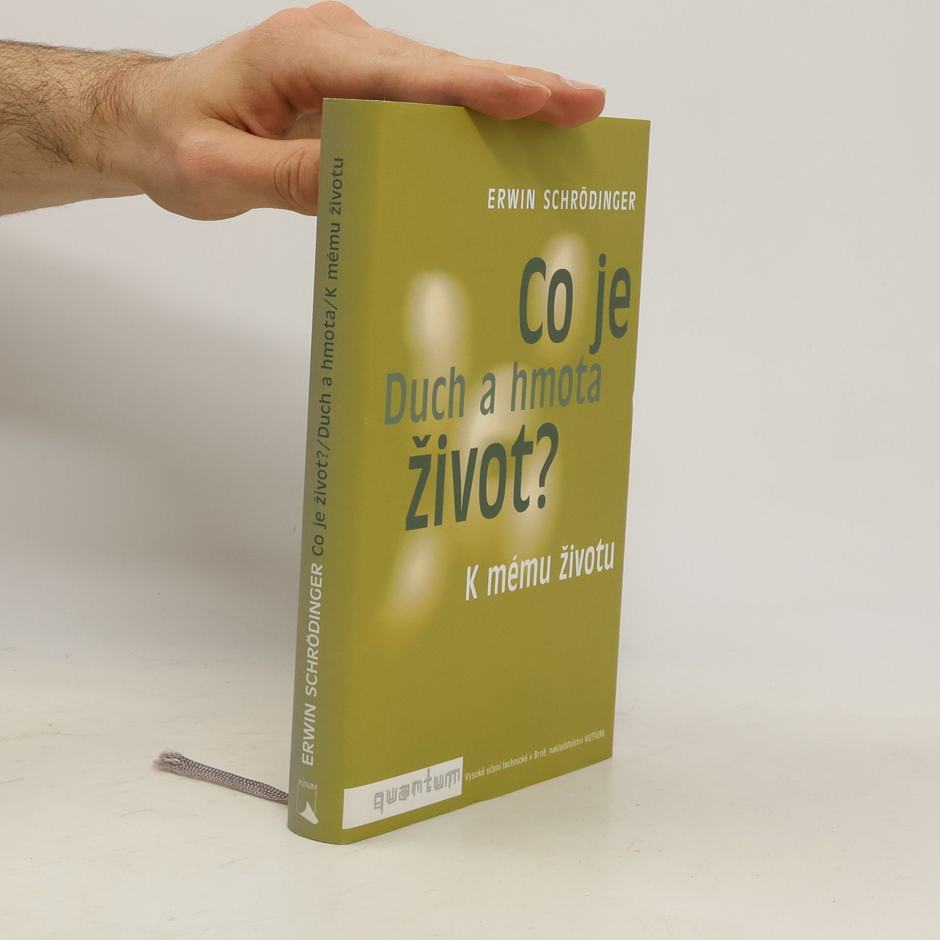 Erwin Schrödinger Co je život? Duch a hmota