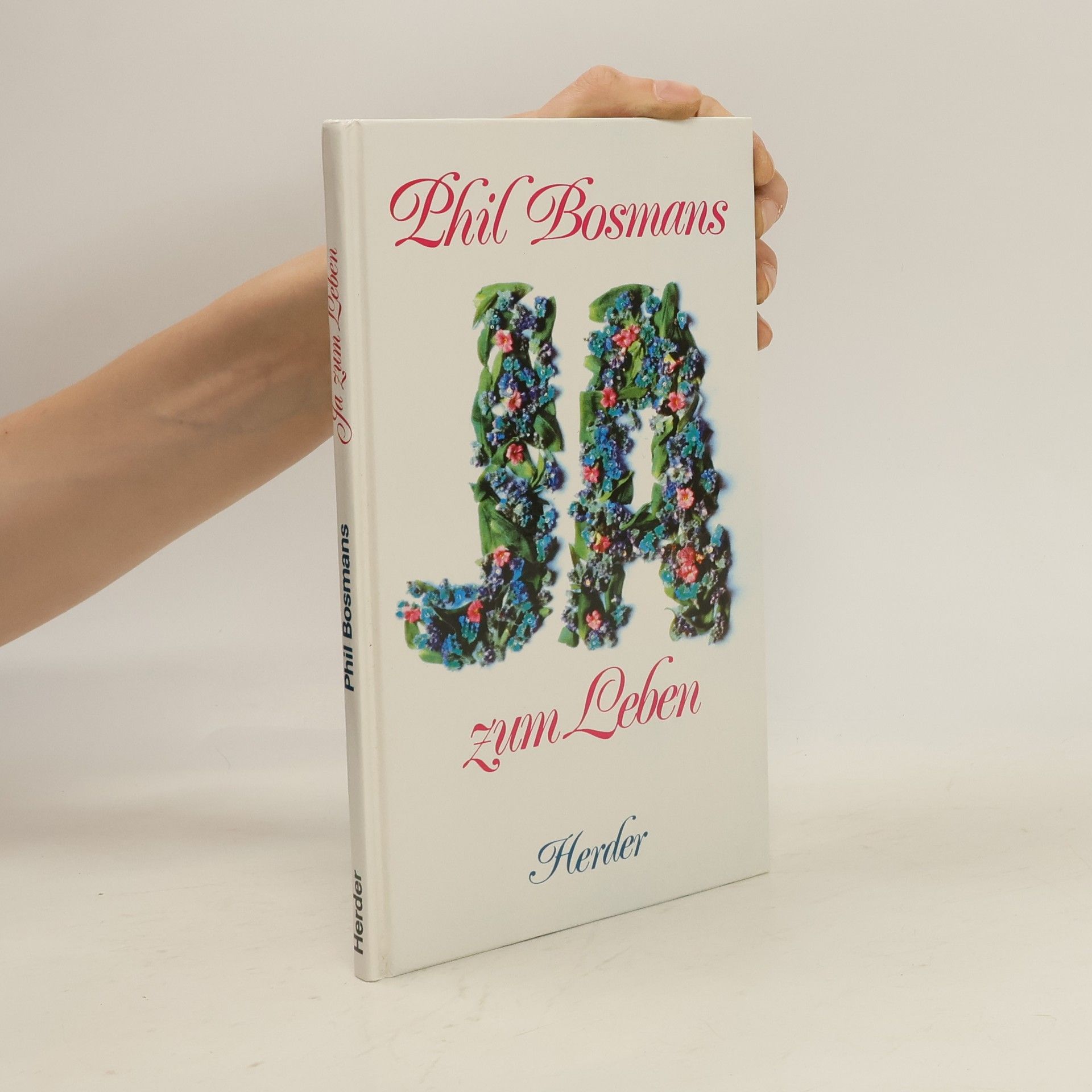 Phil Bosmans Ja zum Leben