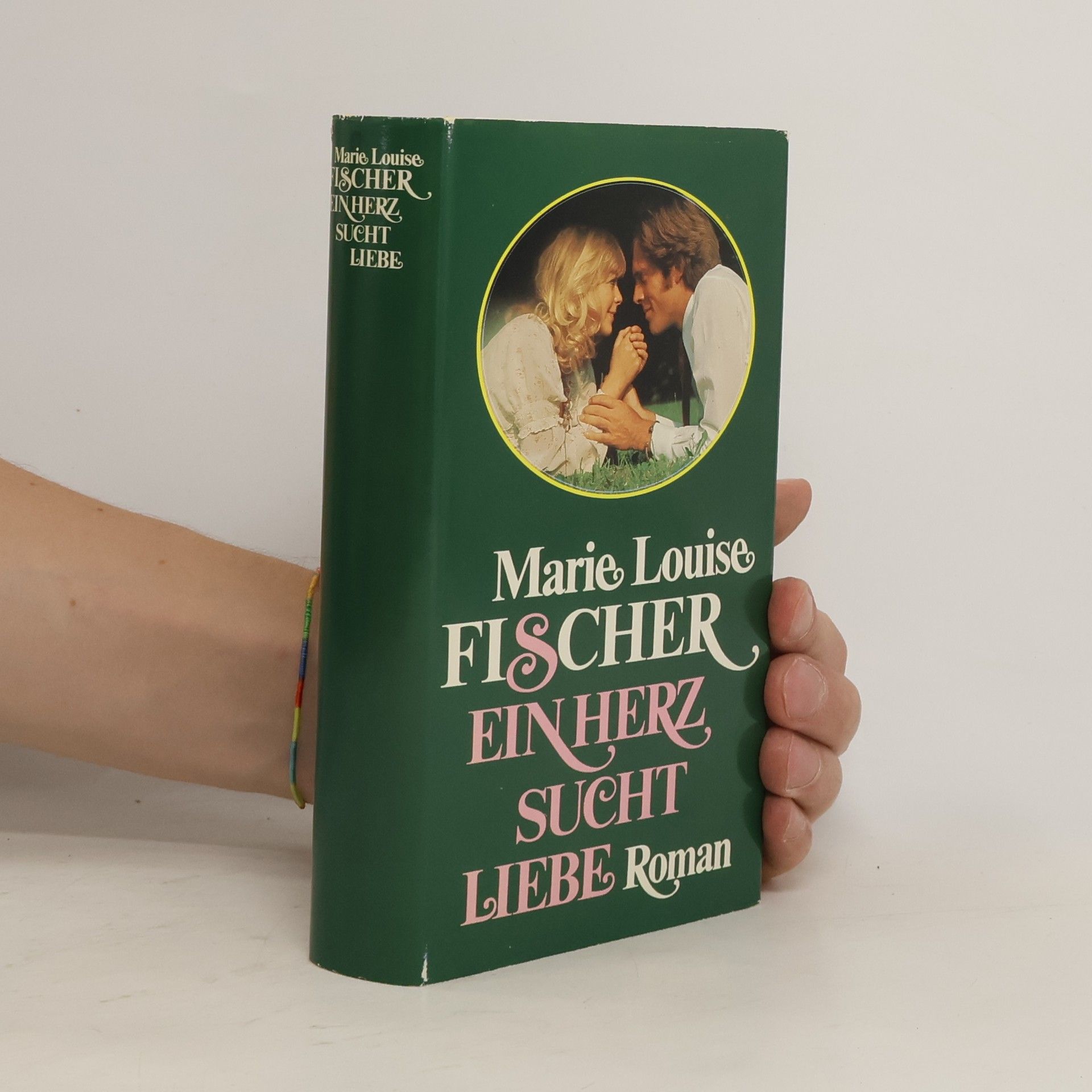Marie Louise Fischer Ein Herz sucht Liebe