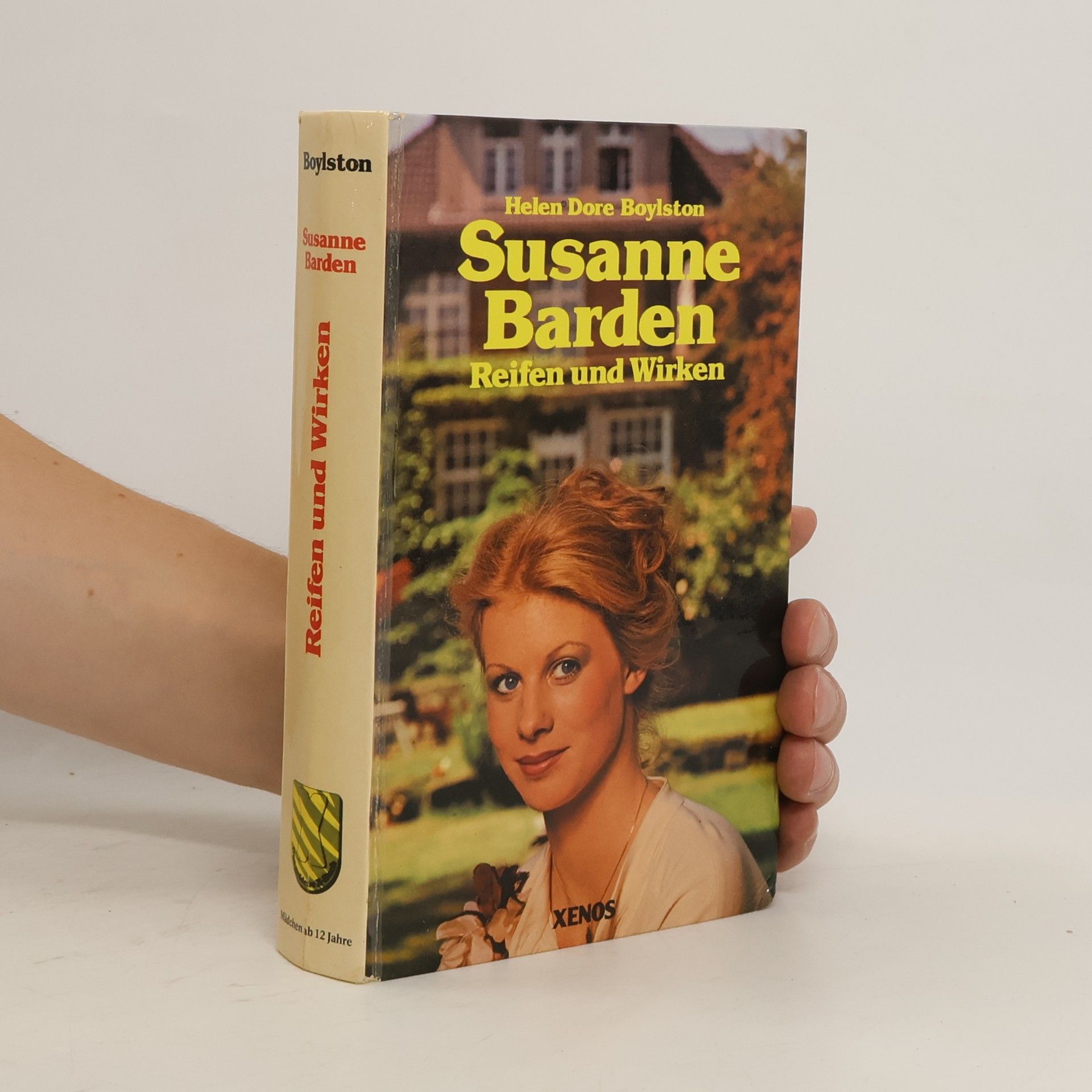 Helen Dore Boylston Reifen und Wirken. Susanne Barden Band 3