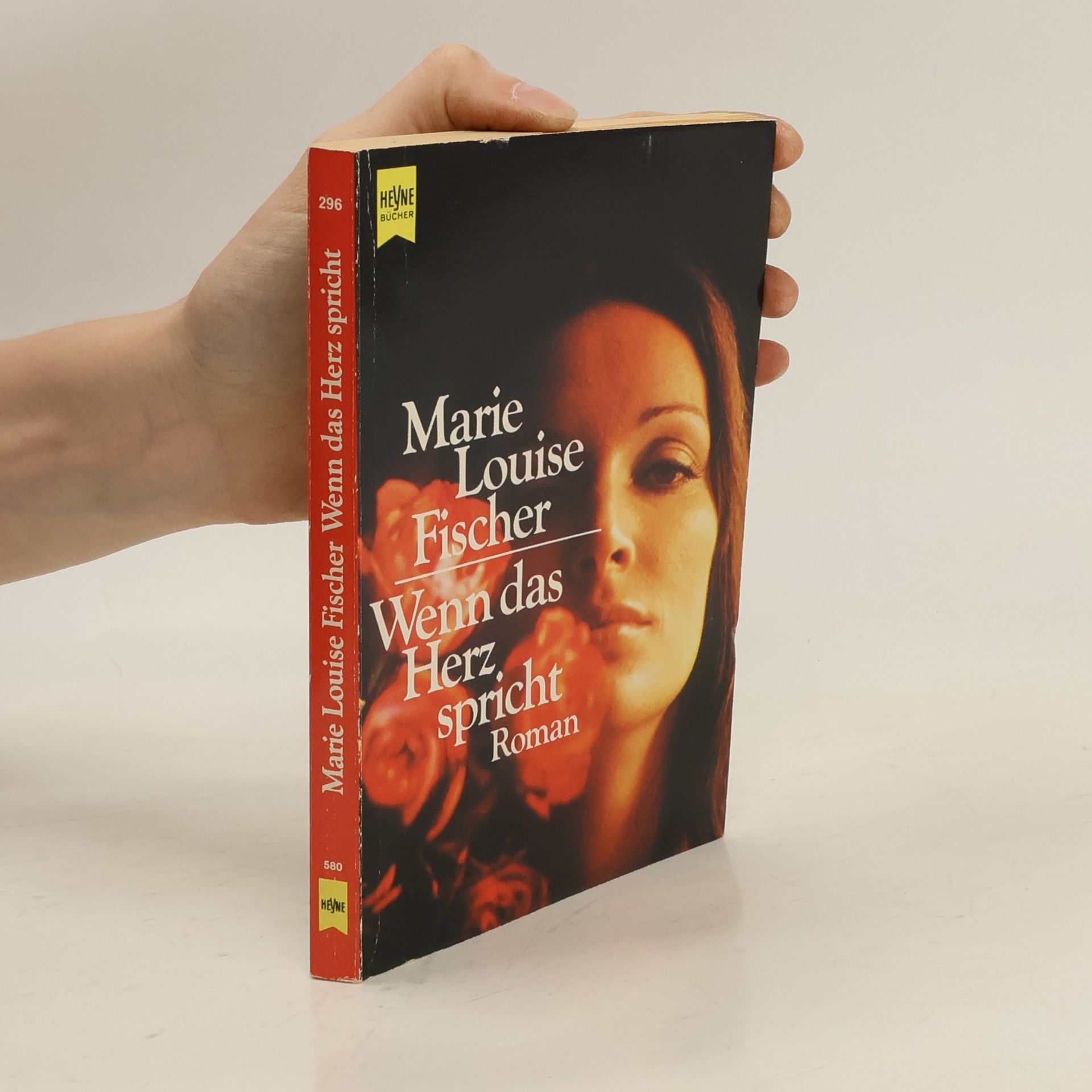 Marie Louise Fischer Wenn das Herz spricht