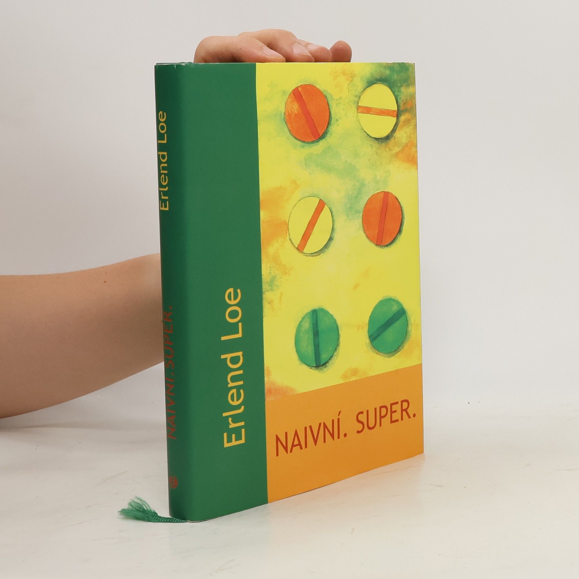 Erlend Loe Naivní. Super.