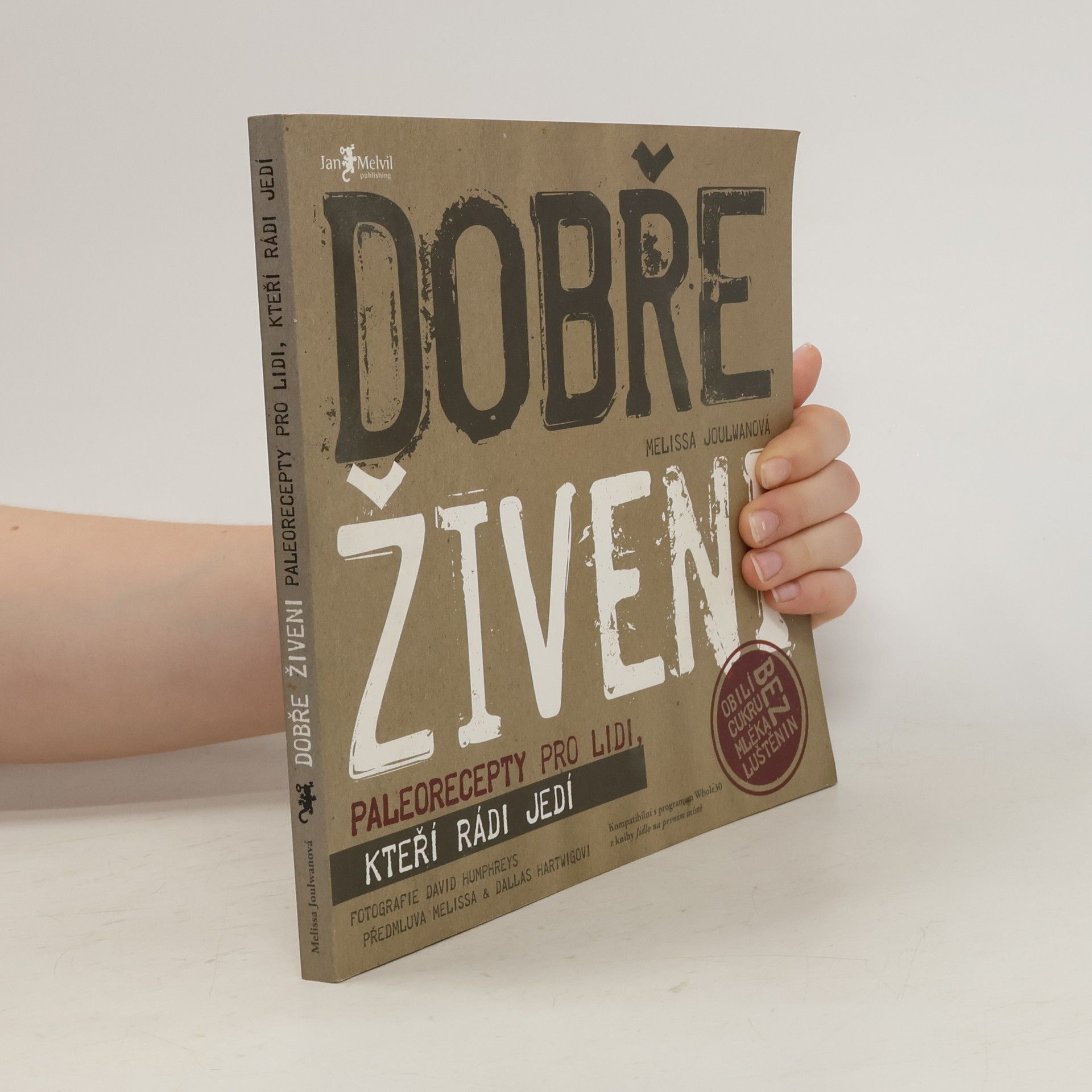 Dobře živeni : paleorecepty pro lidi, kteří rádi jedí