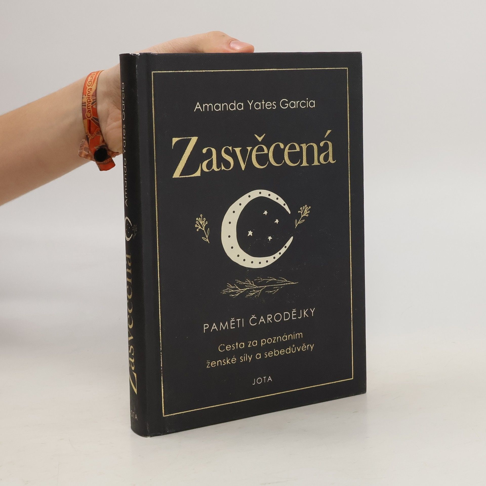 Amanda Yates Garcia Zasvěcená : paměti čarodějky
