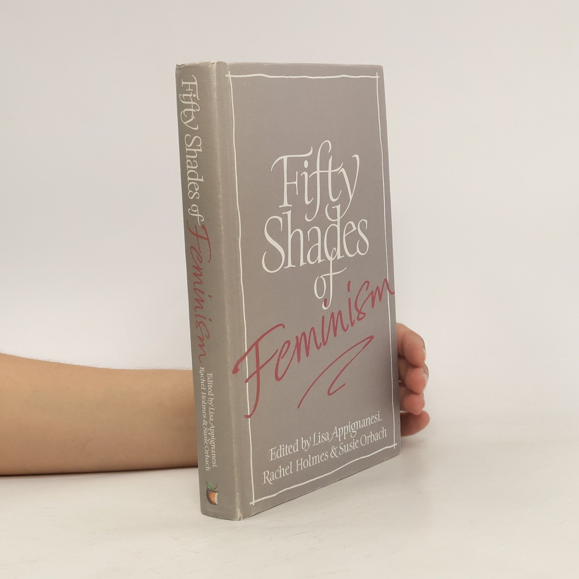Lisa Appignanesi Fifty Shades of Feminism